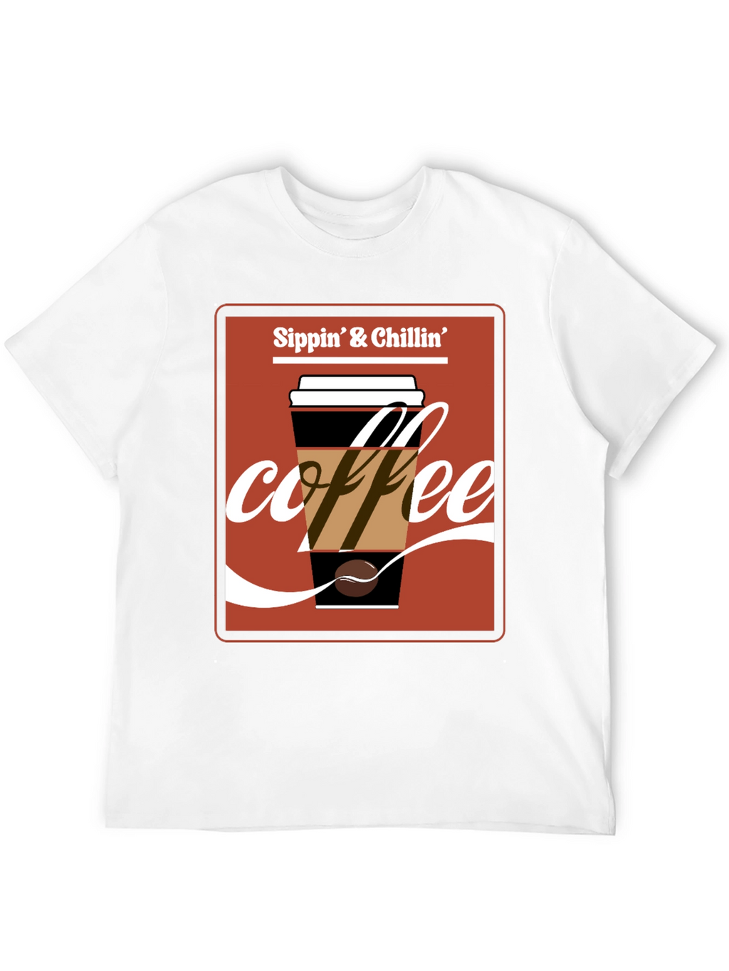 Sippin & Chillin Coffee T-Shirt