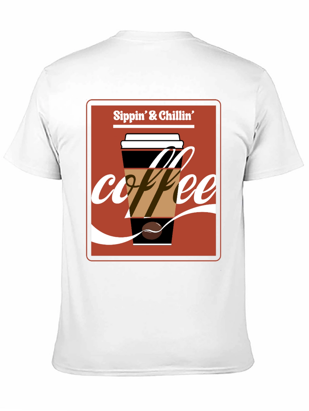 Sippin & Chillin Coffee T-Shirt