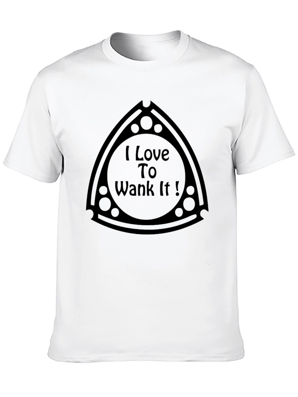 I Love To Wank It Black T-Shirt
