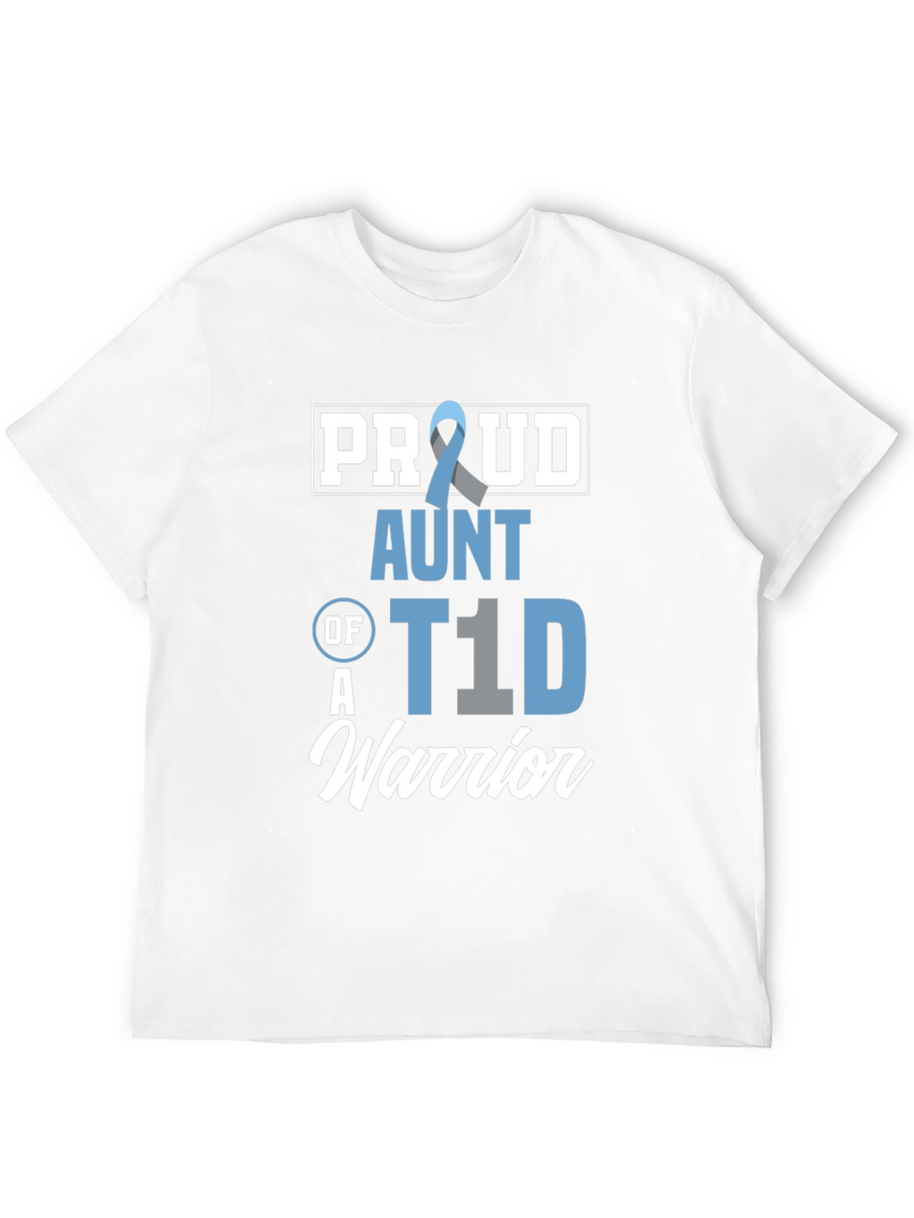 Proud Aunt of a T1D Warrior Awareness T-Shirt