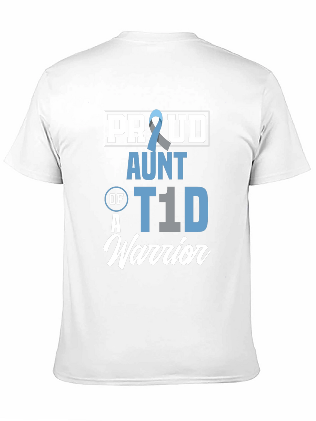 Proud Aunt of a T1D Warrior Awareness T-Shirt