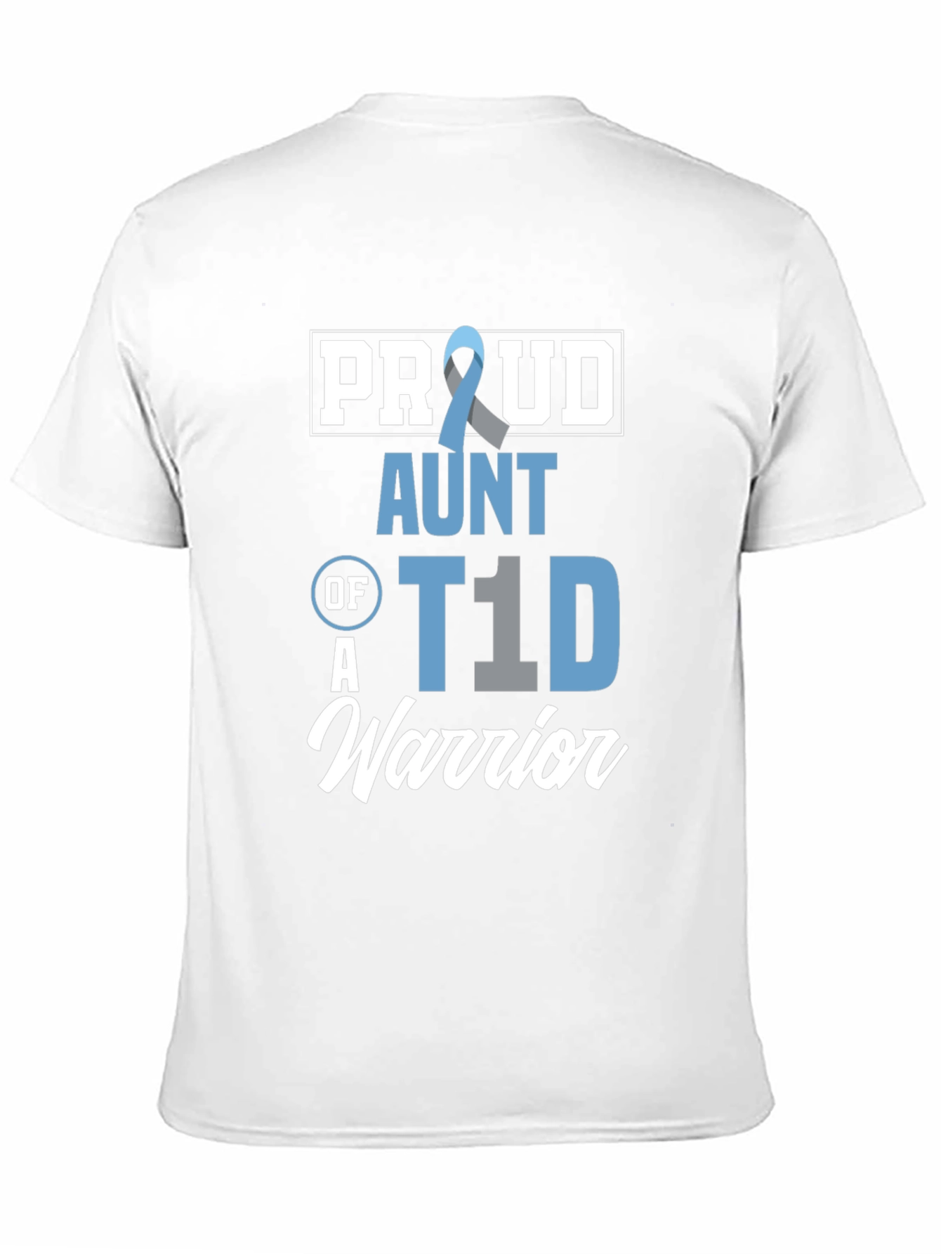 Proud Aunt of a T1D Warrior Awareness T-Shirt