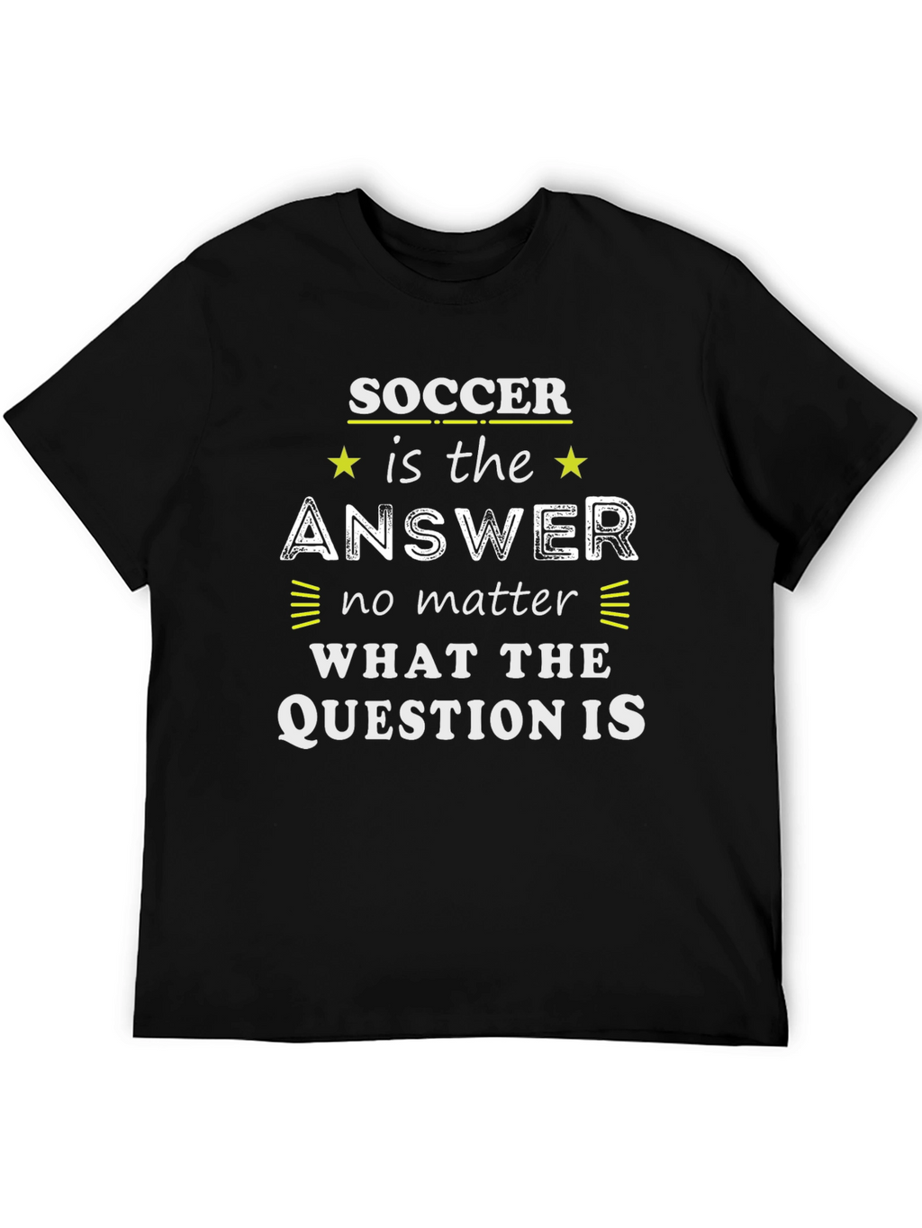 Soccer is the Answer Graphic Tee
