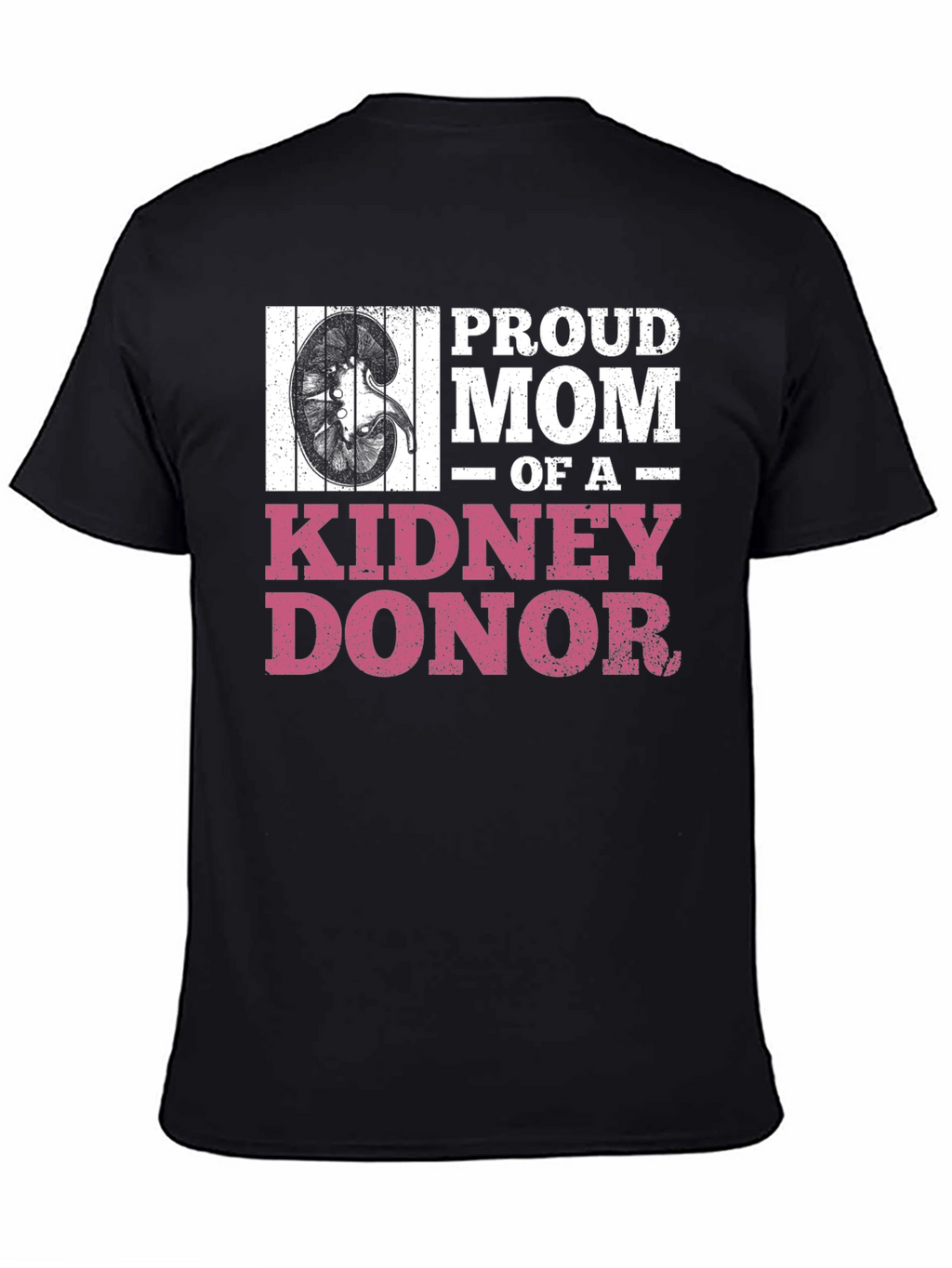 Proud Mom of a Kidney Donor T-Shirt