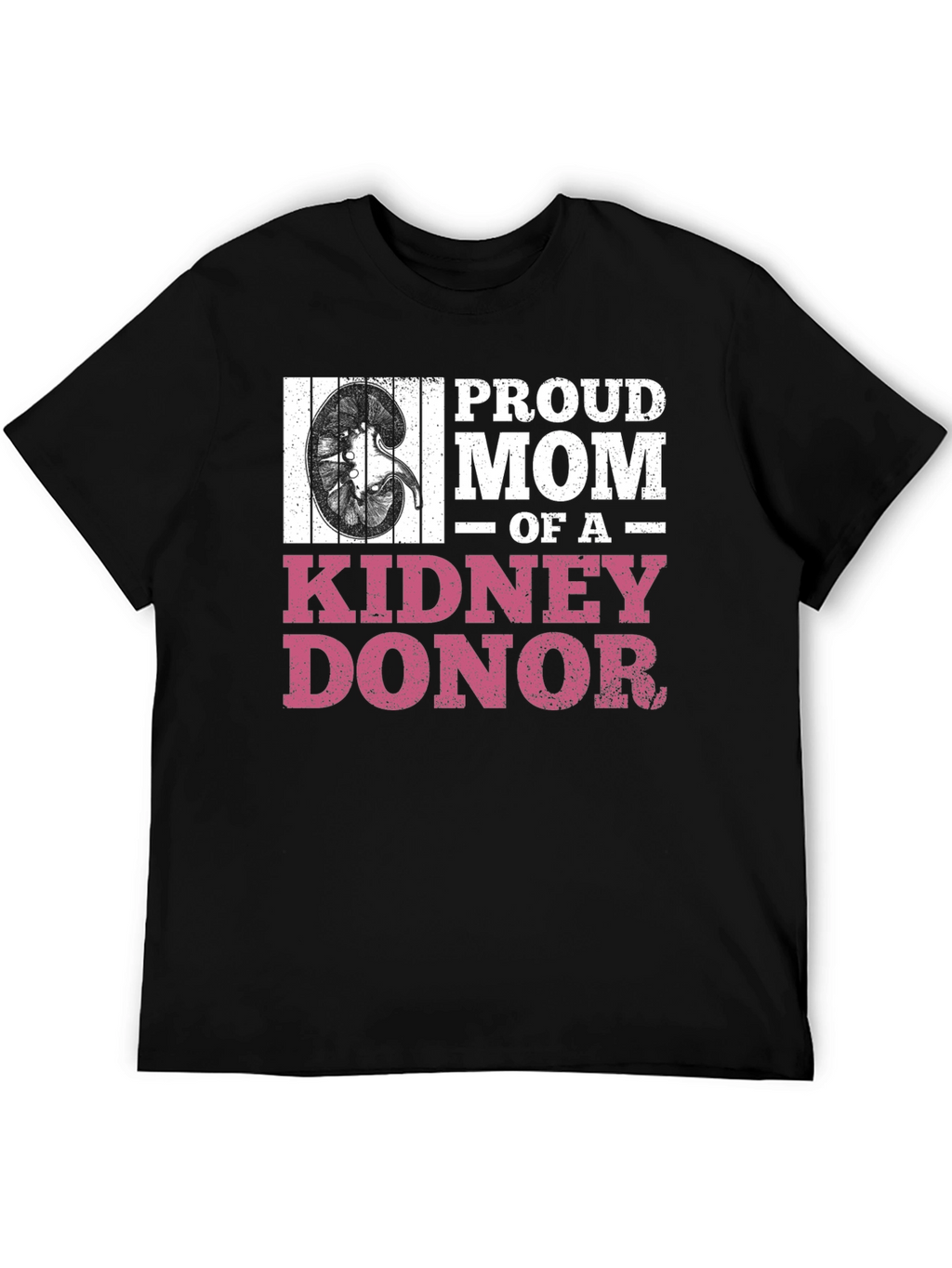 Proud Mom of a Kidney Donor T-Shirt