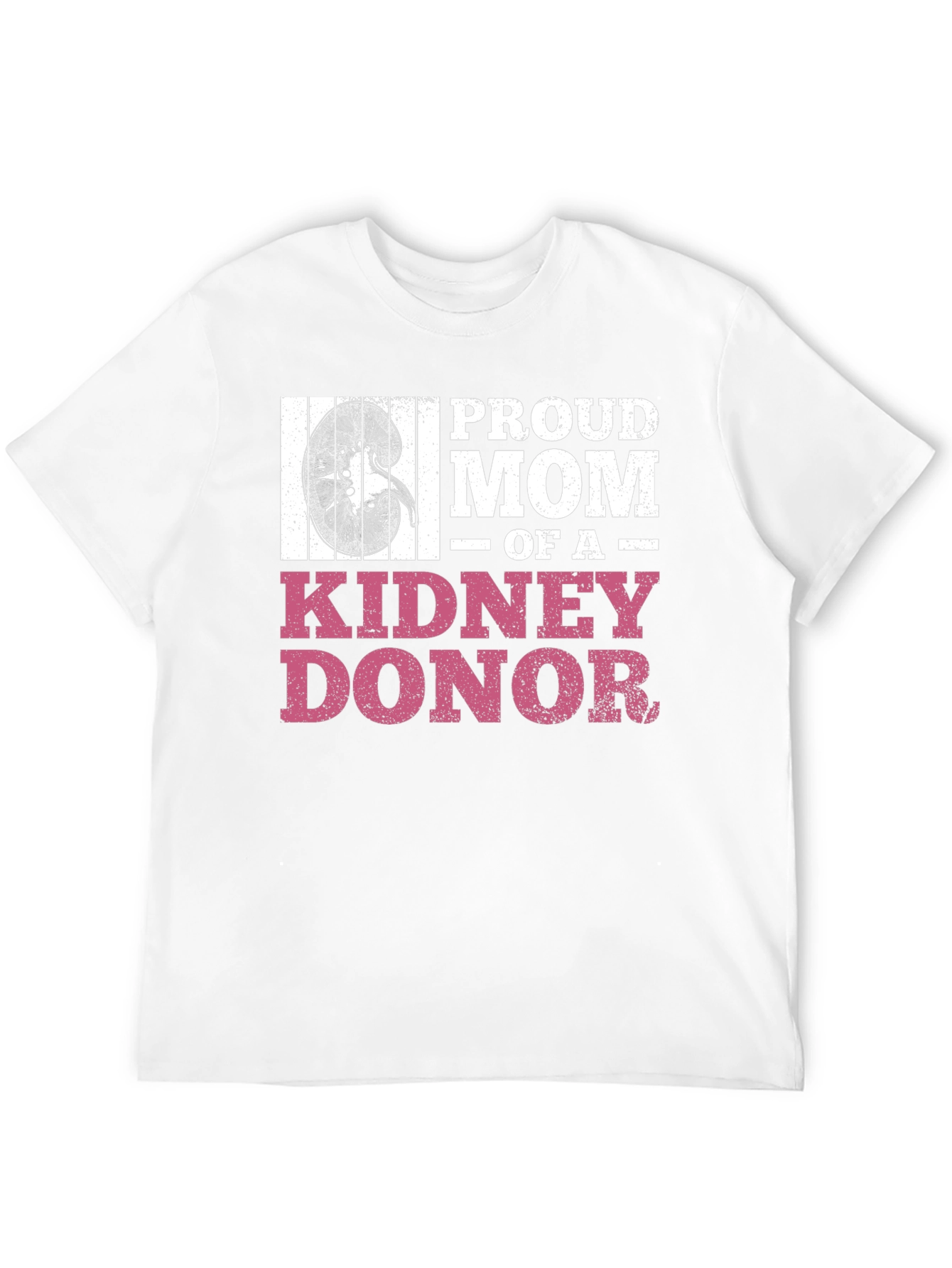 Proud Mom of a Kidney Donor T-Shirt