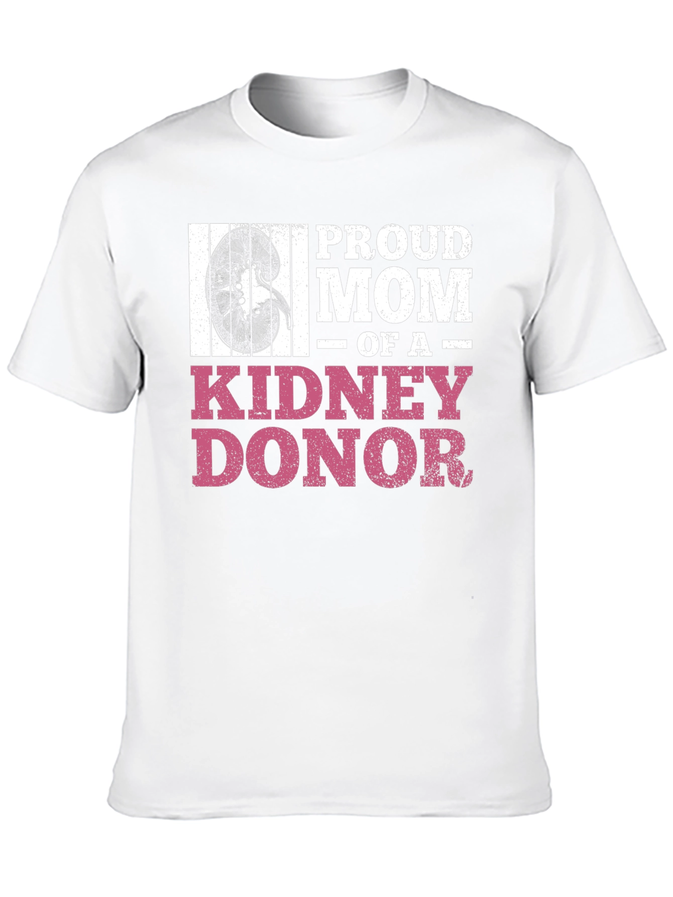 Proud Mom of a Kidney Donor T-Shirt