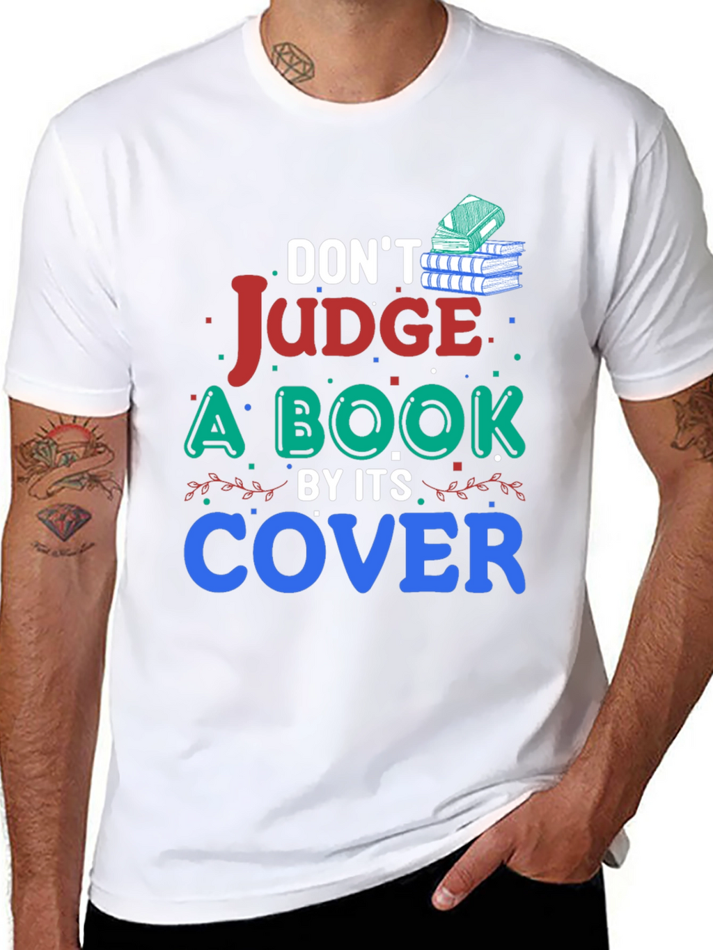 Dont Judge a Book By Its Cover Graphic T-Shirt