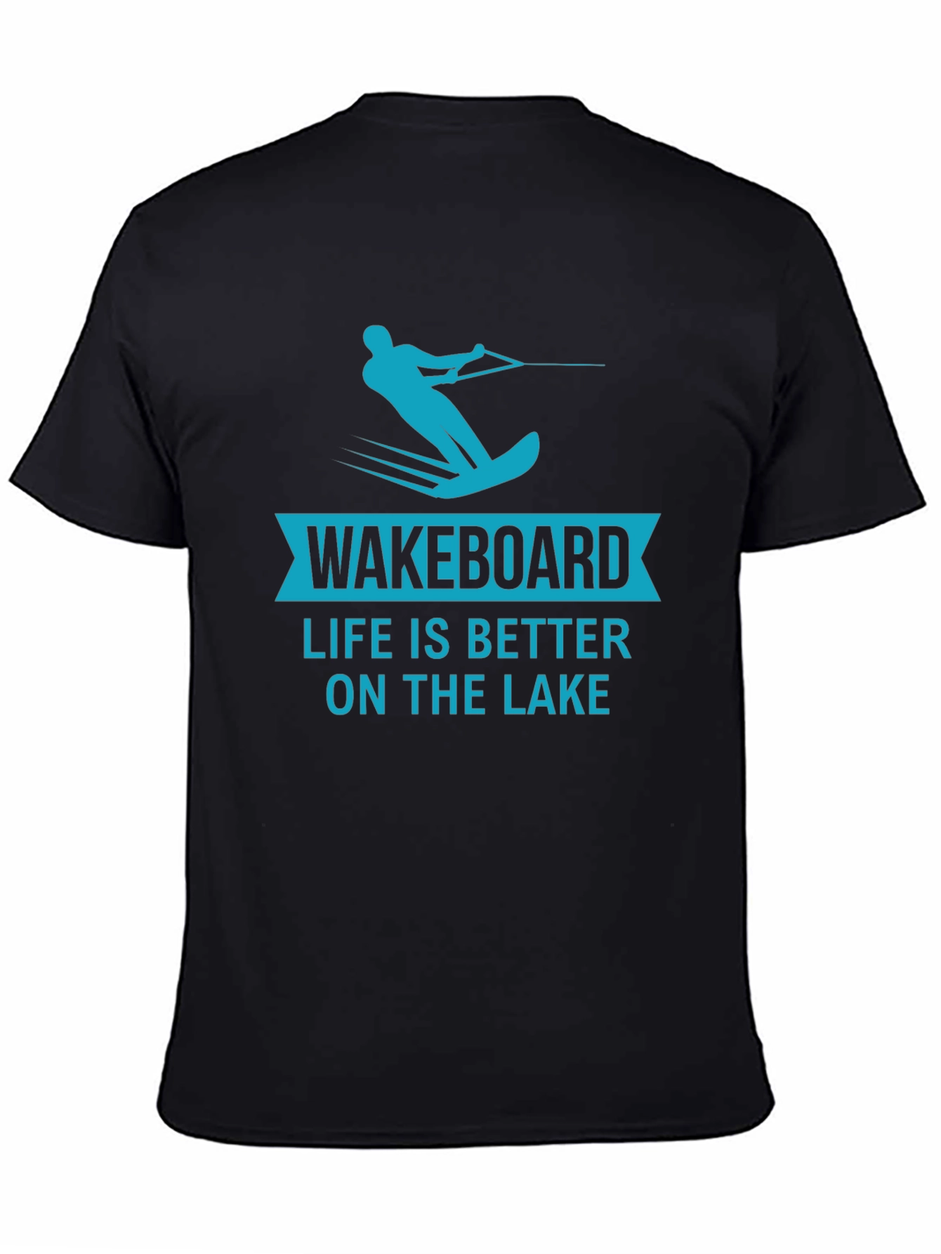 Wakeboard Life is Better on the Lake T-Shirt