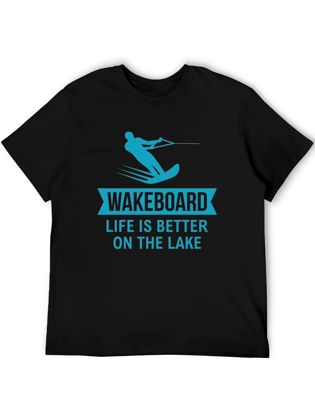 Wakeboard Life is Better on the Lake T-Shirt