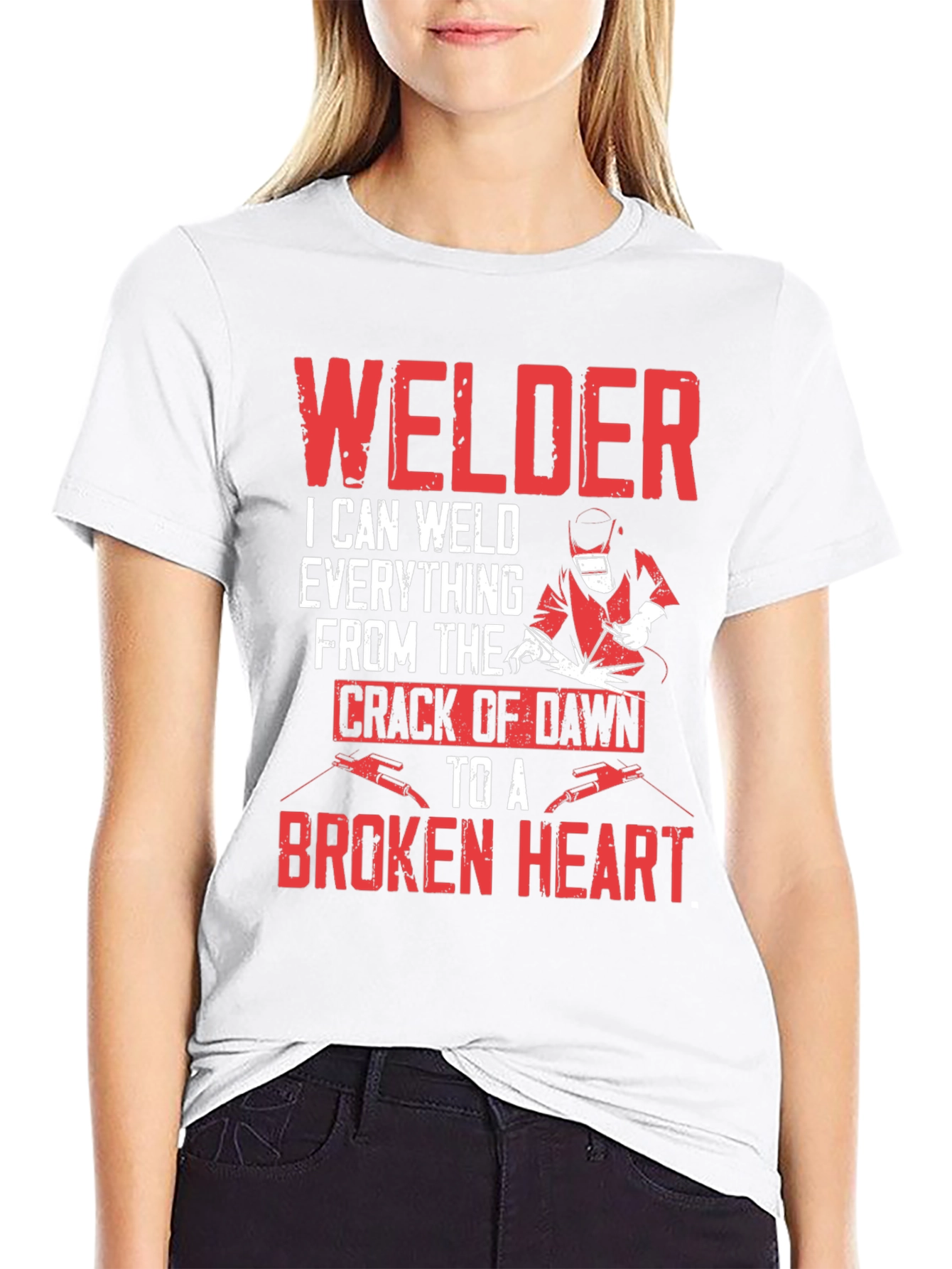 Welder T-Shirt - I Can Weld Everything