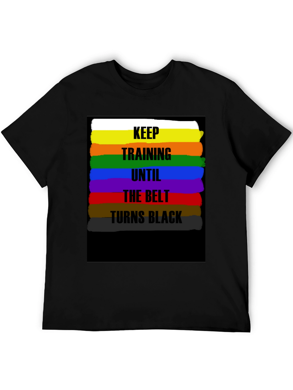 Keep Training Belt T-Shirt