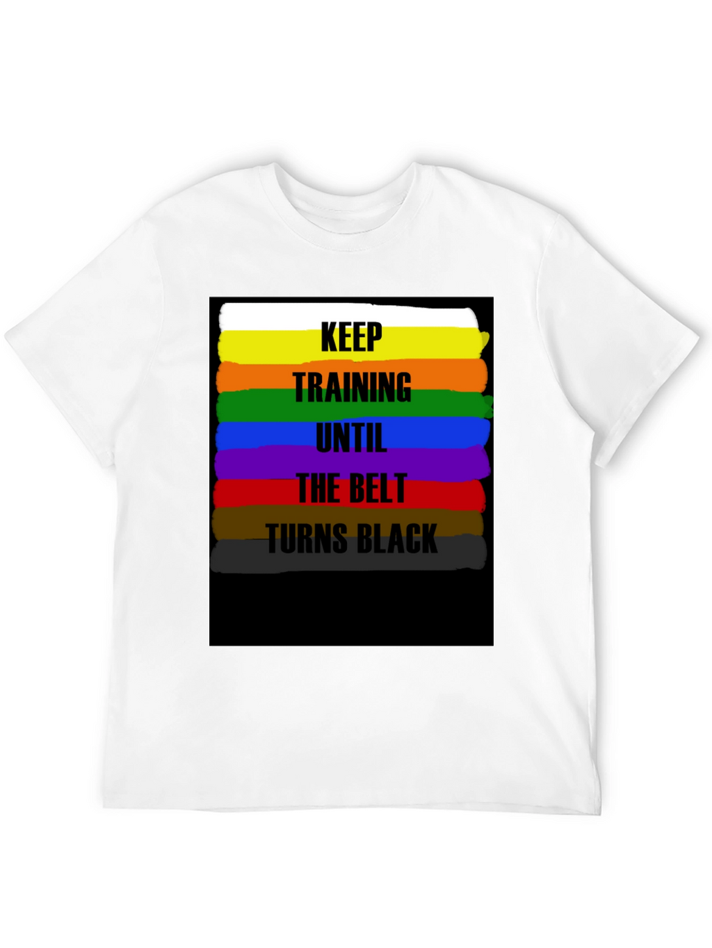 Keep Training Belt T-Shirt