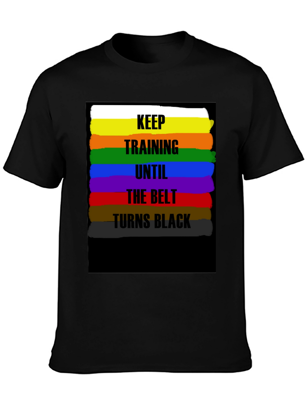 Keep Training Belt T-Shirt