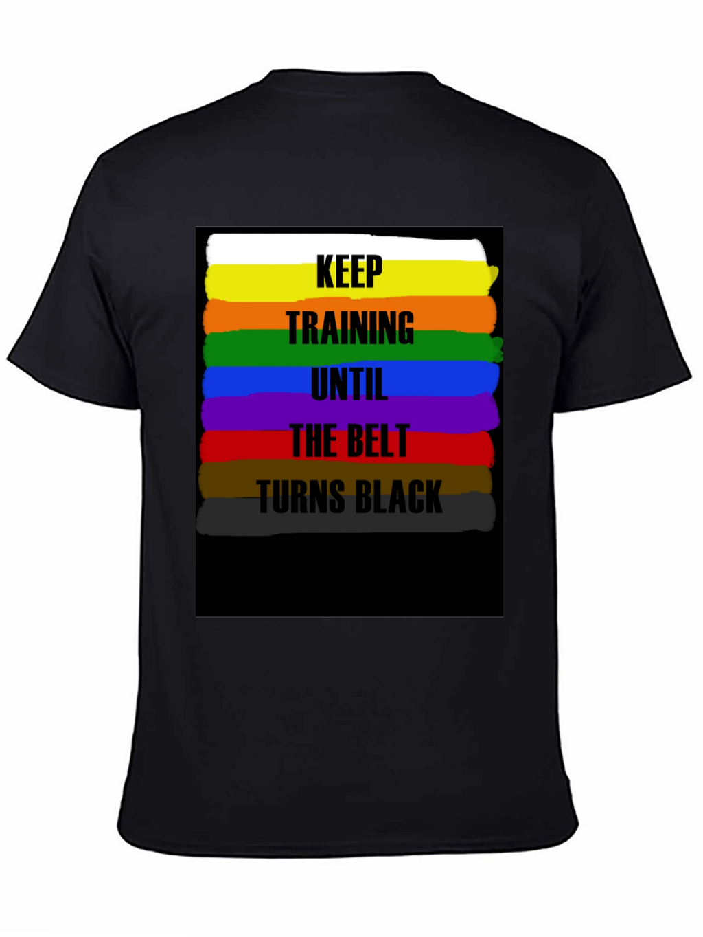 Keep Training Belt T-Shirt
