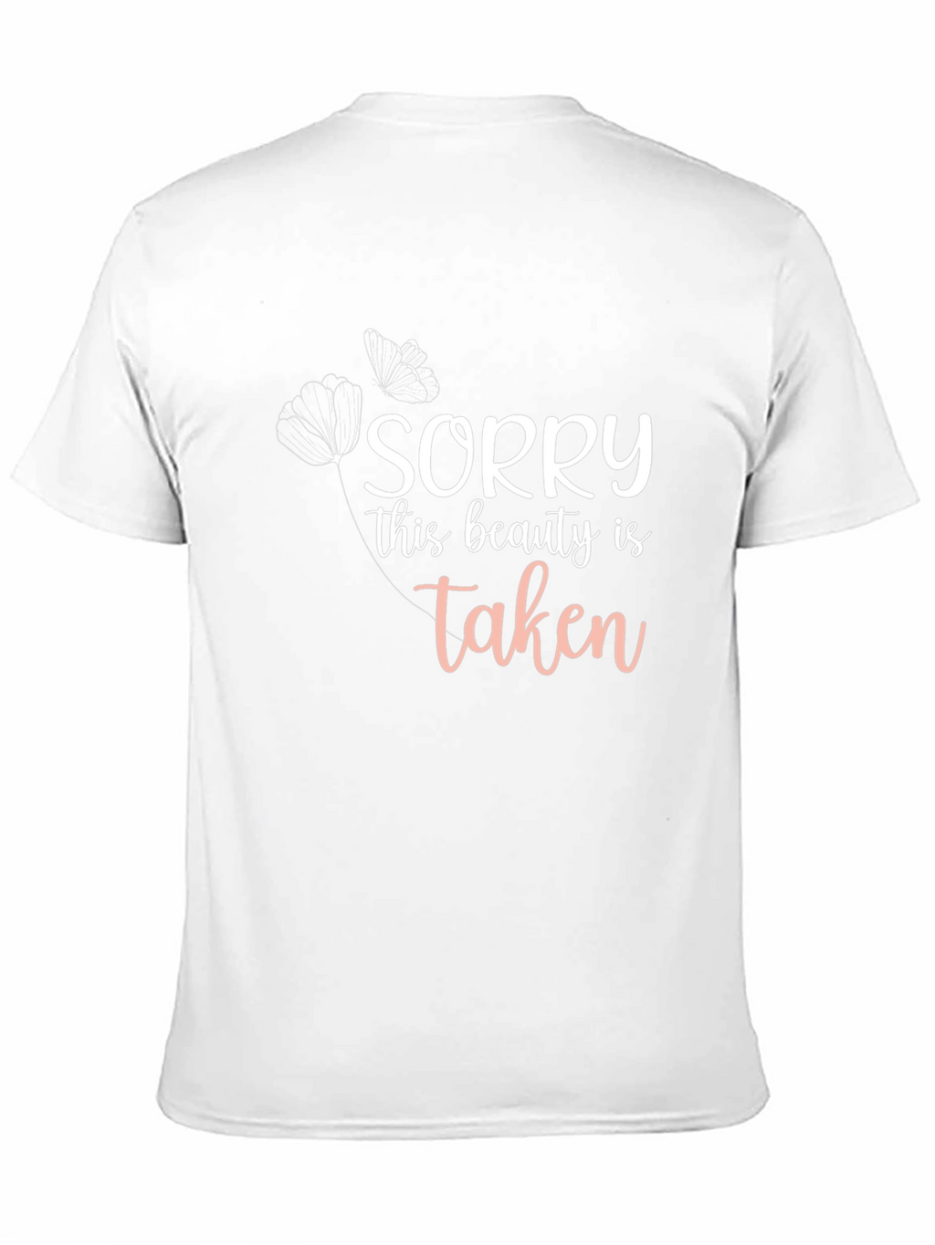 Sorry This Beauty Is Taken T-Shirt