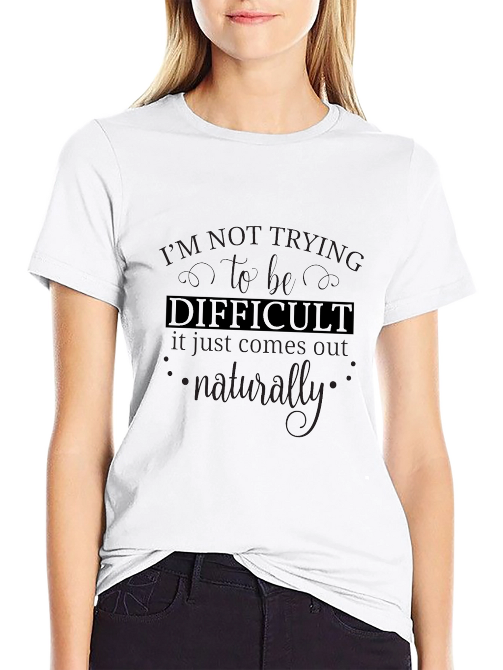 Difficult T-Shirt - Funny Sarcastic Tee