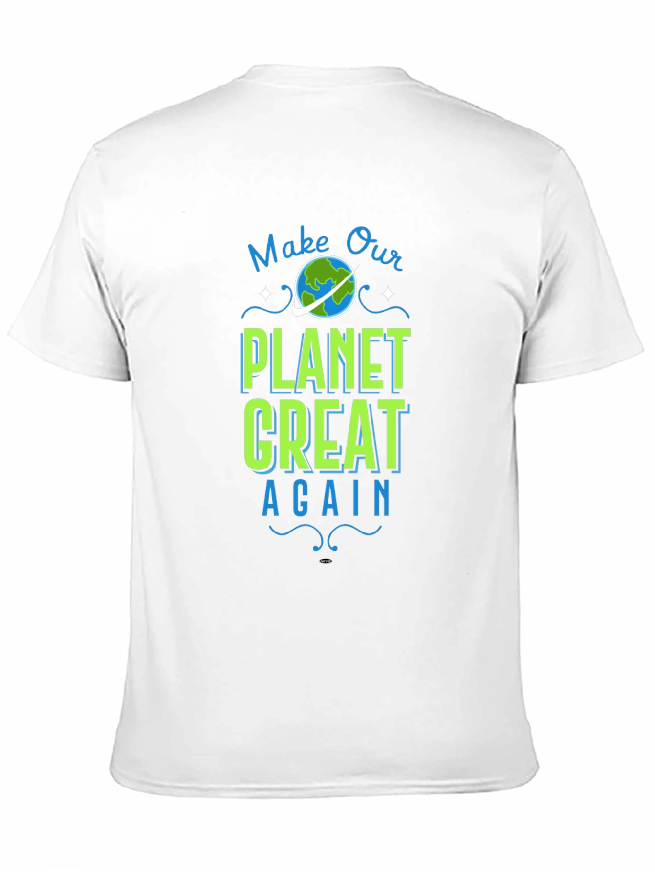 Make Our Planet Great Again Graphic Tee