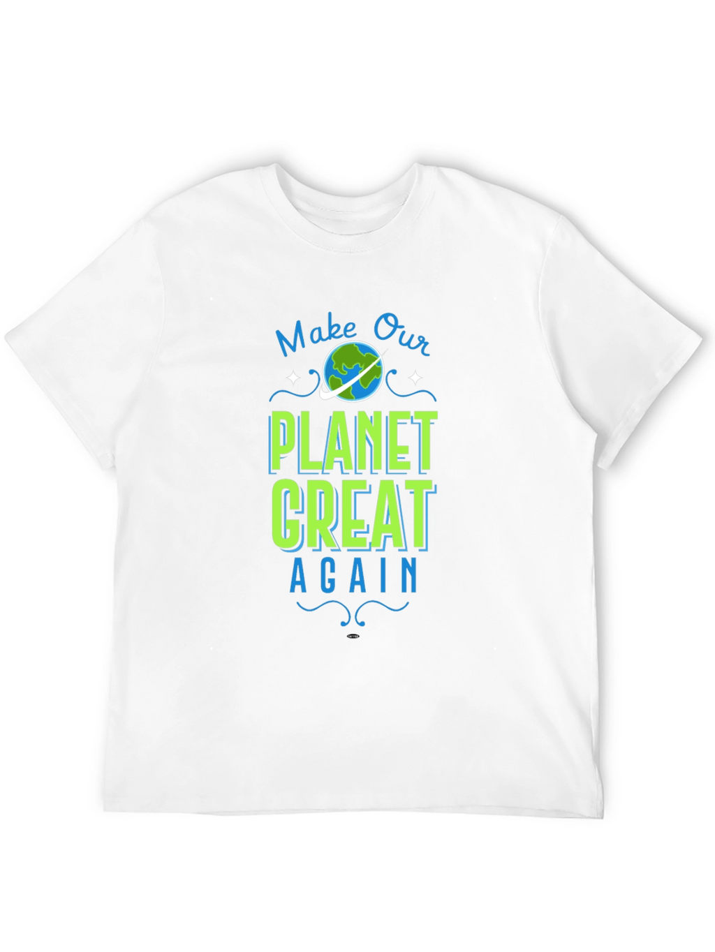 Make Our Planet Great Again Graphic Tee