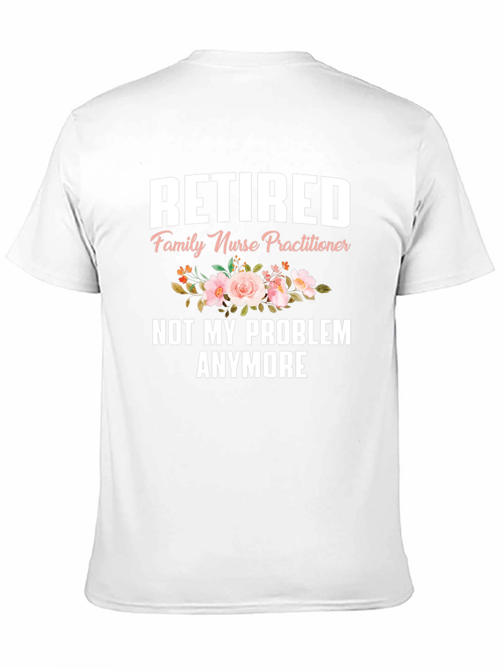 Retired Nurse Practitioner T-Shirt