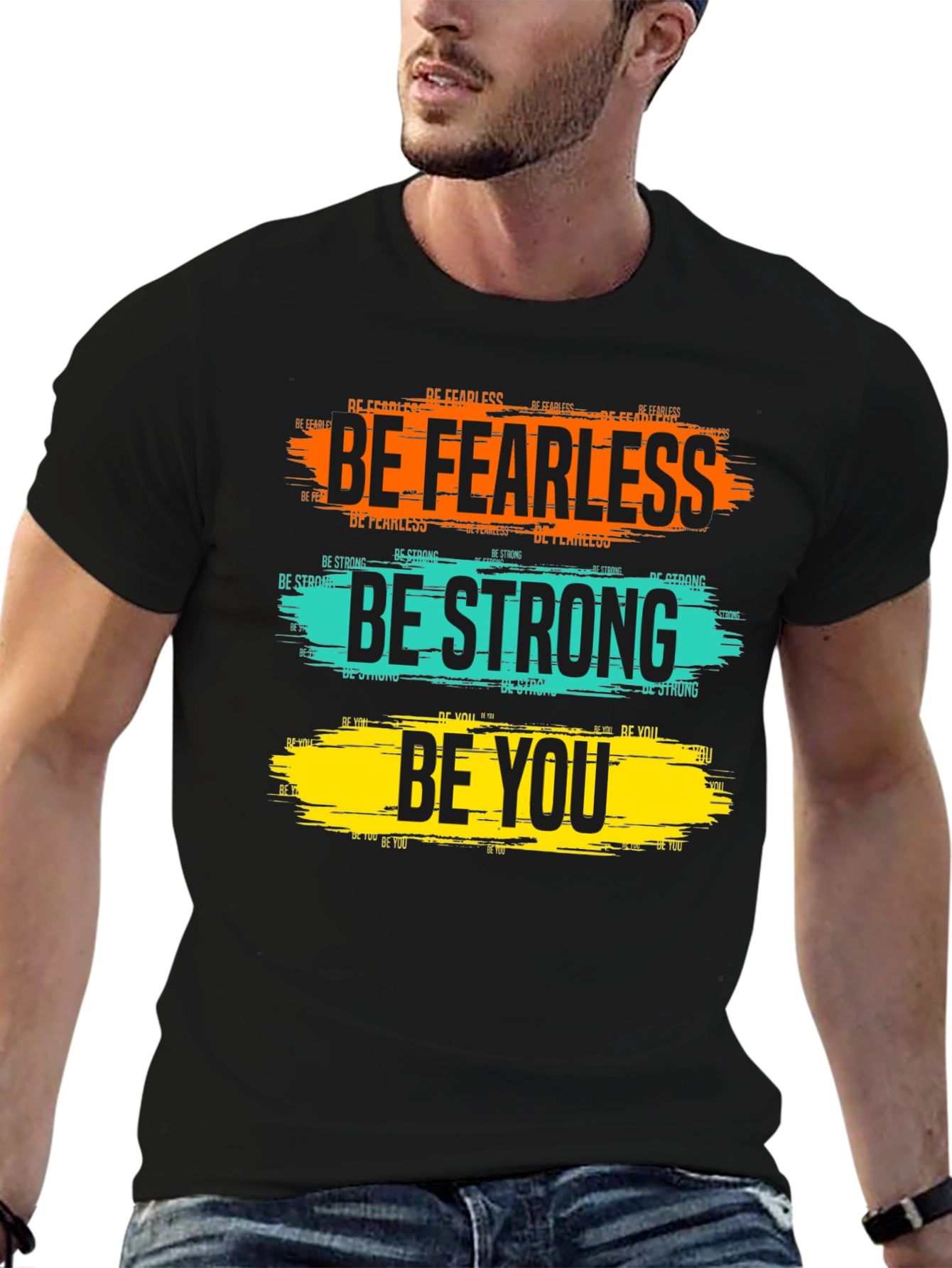 Inspirational Graphic Tee: Be Fearless Strong You