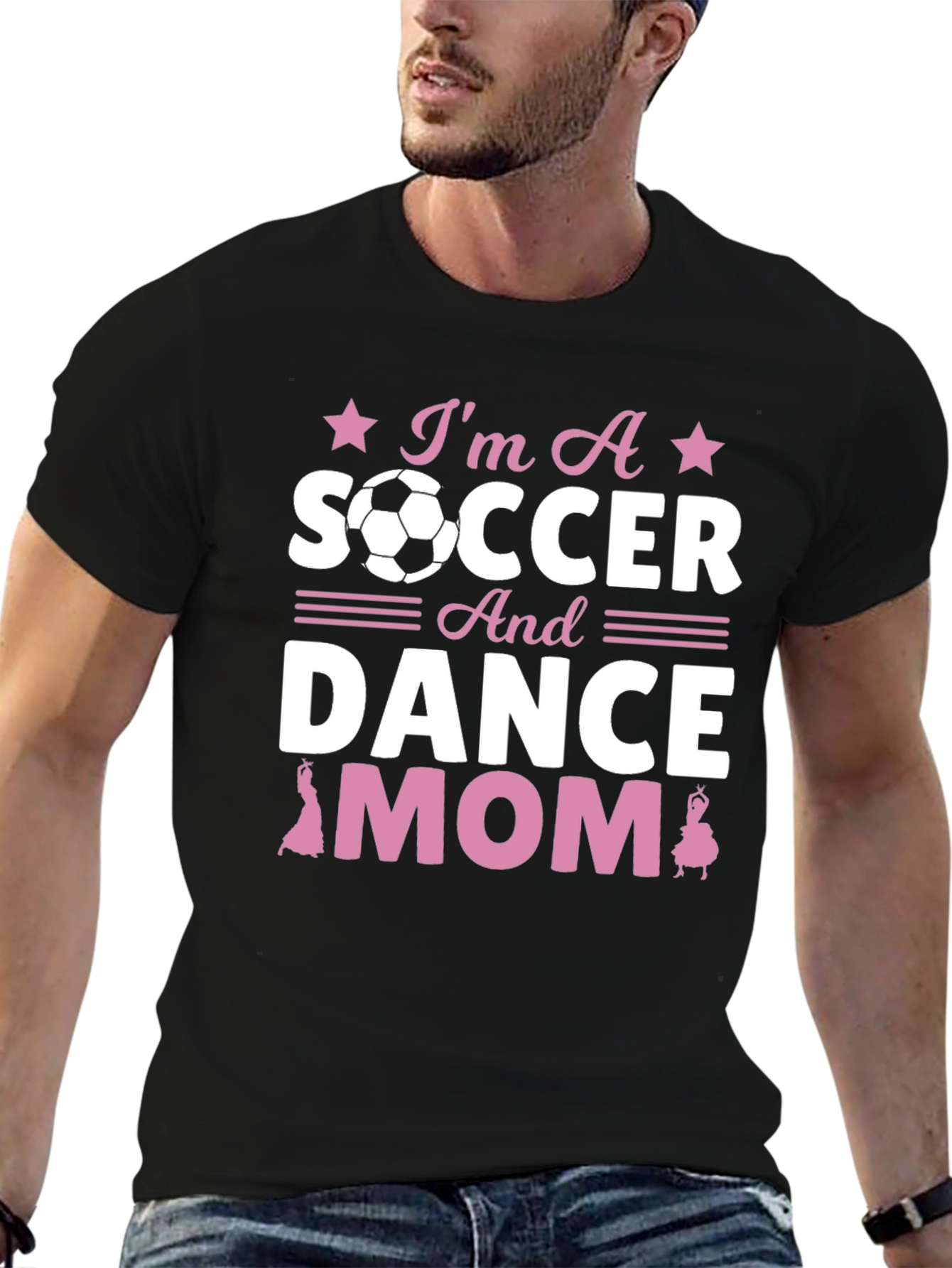 Im A Soccer And Dance Mom T-Shirt