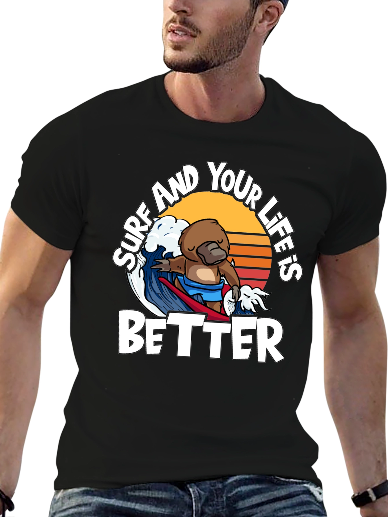 Surf and Your Lifes Better T-Shirt