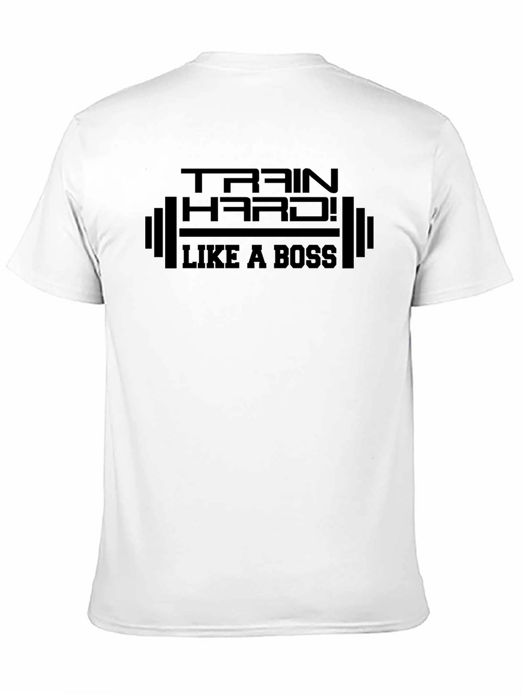 Train Hard Like a Boss Black T-Shirt