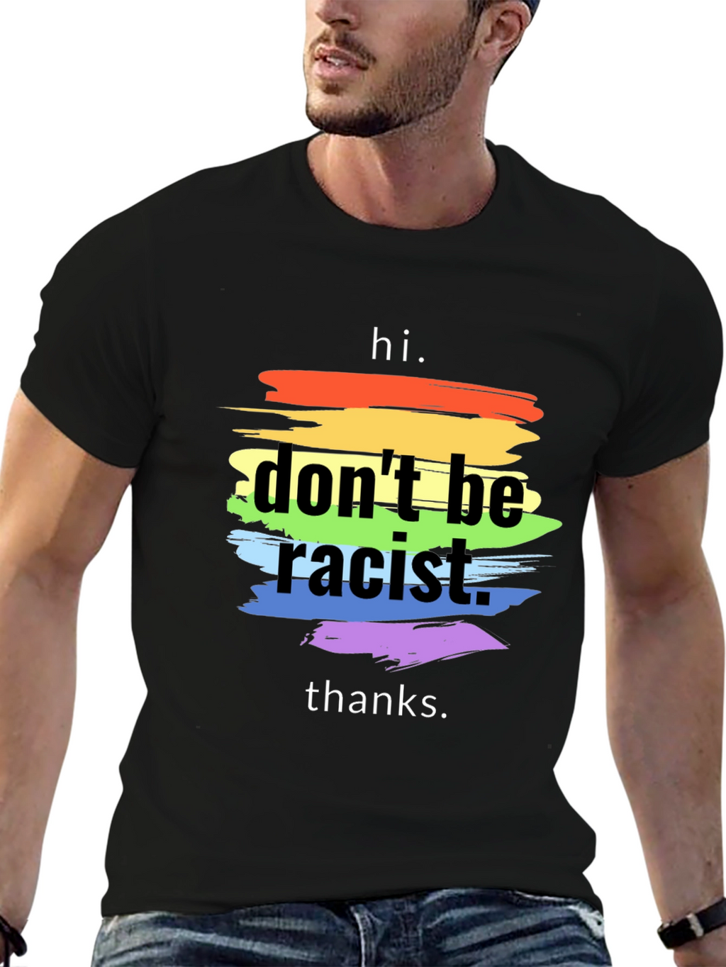 Dont Be Racist T-Shirt - Rainbow Stripe