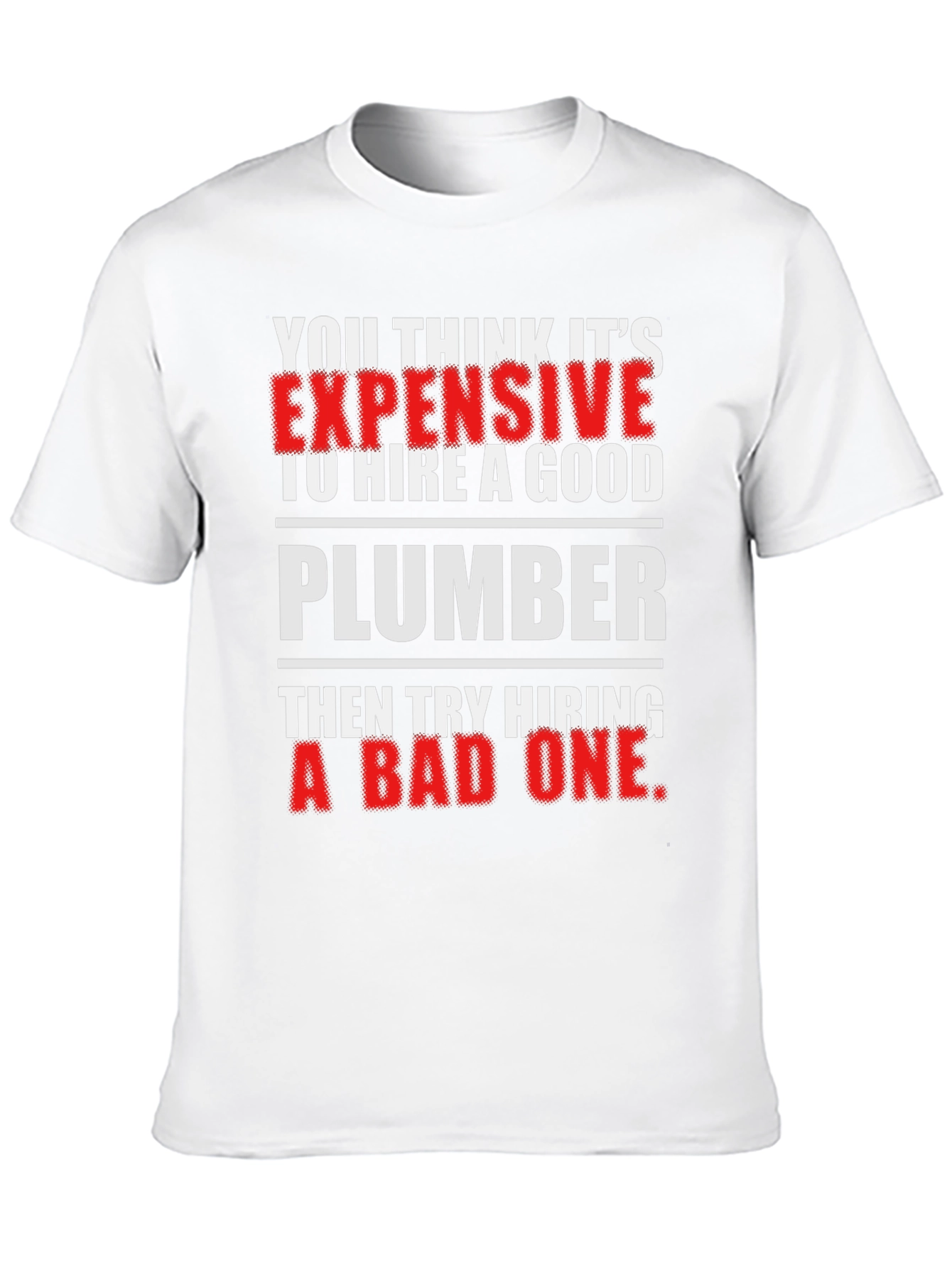 Funny Plumber T-Shirt