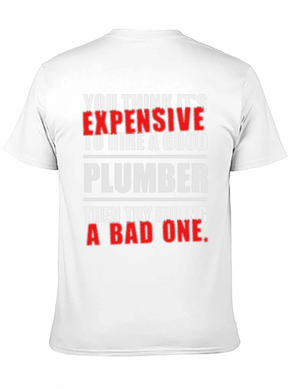 Funny Plumber T-Shirt