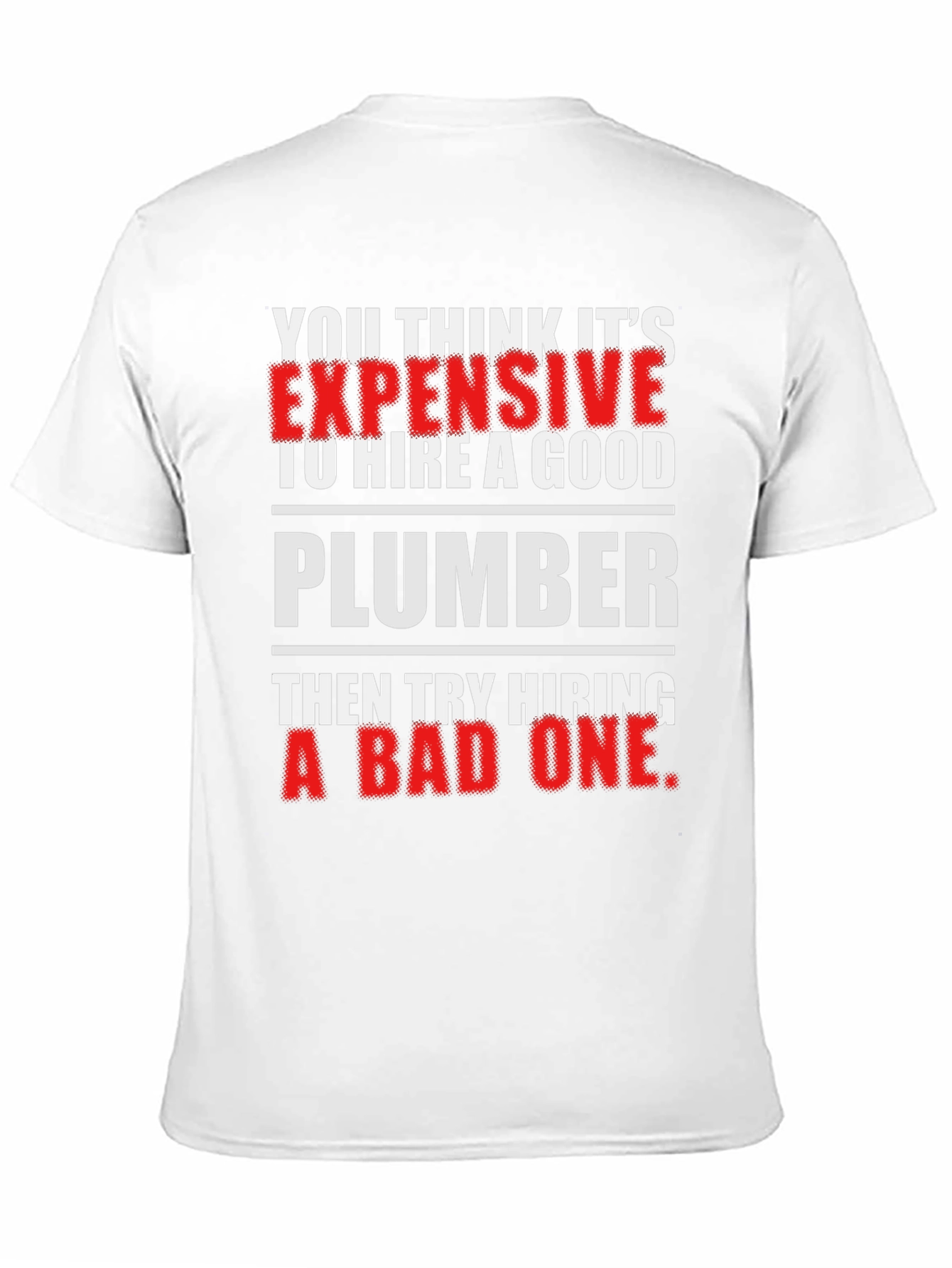 Funny Plumber T-Shirt