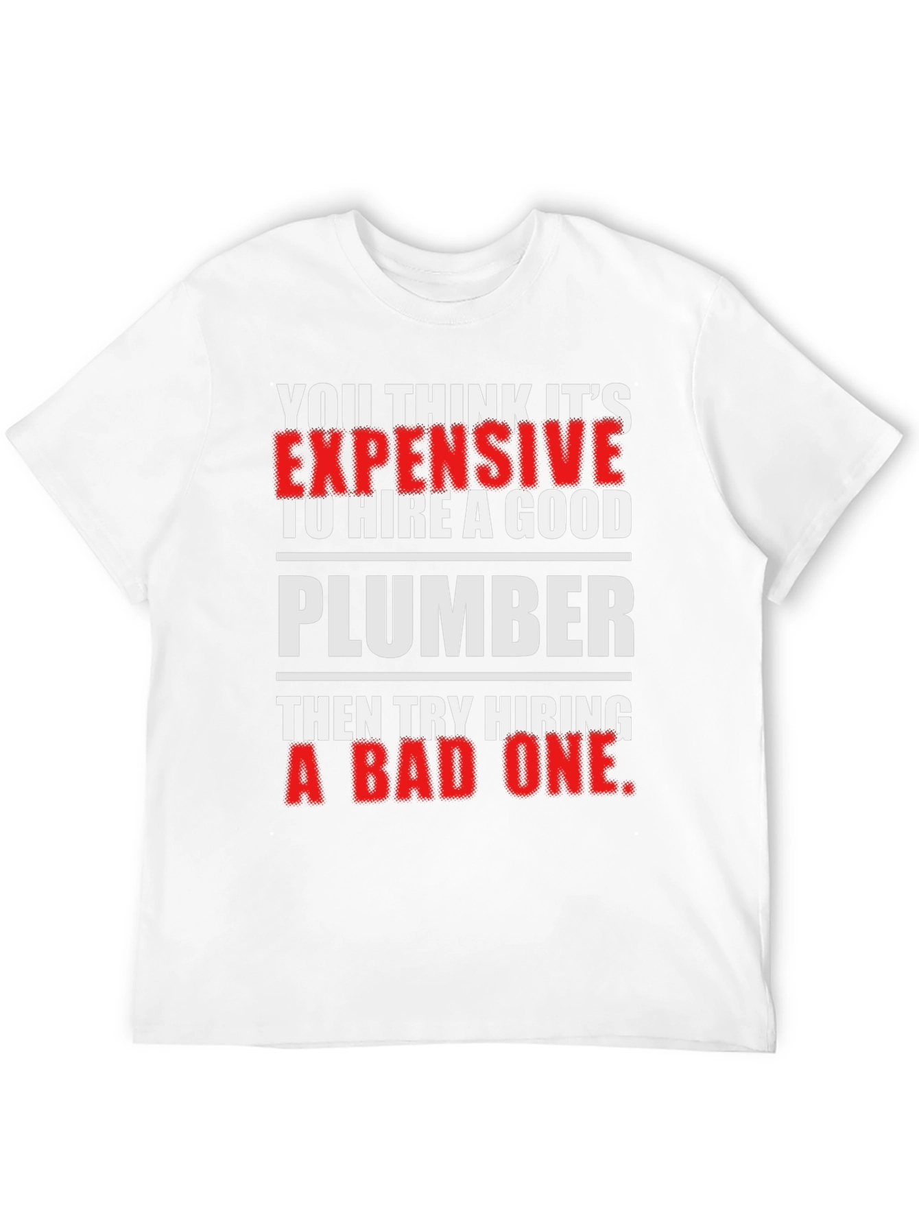 Funny Plumber T-Shirt