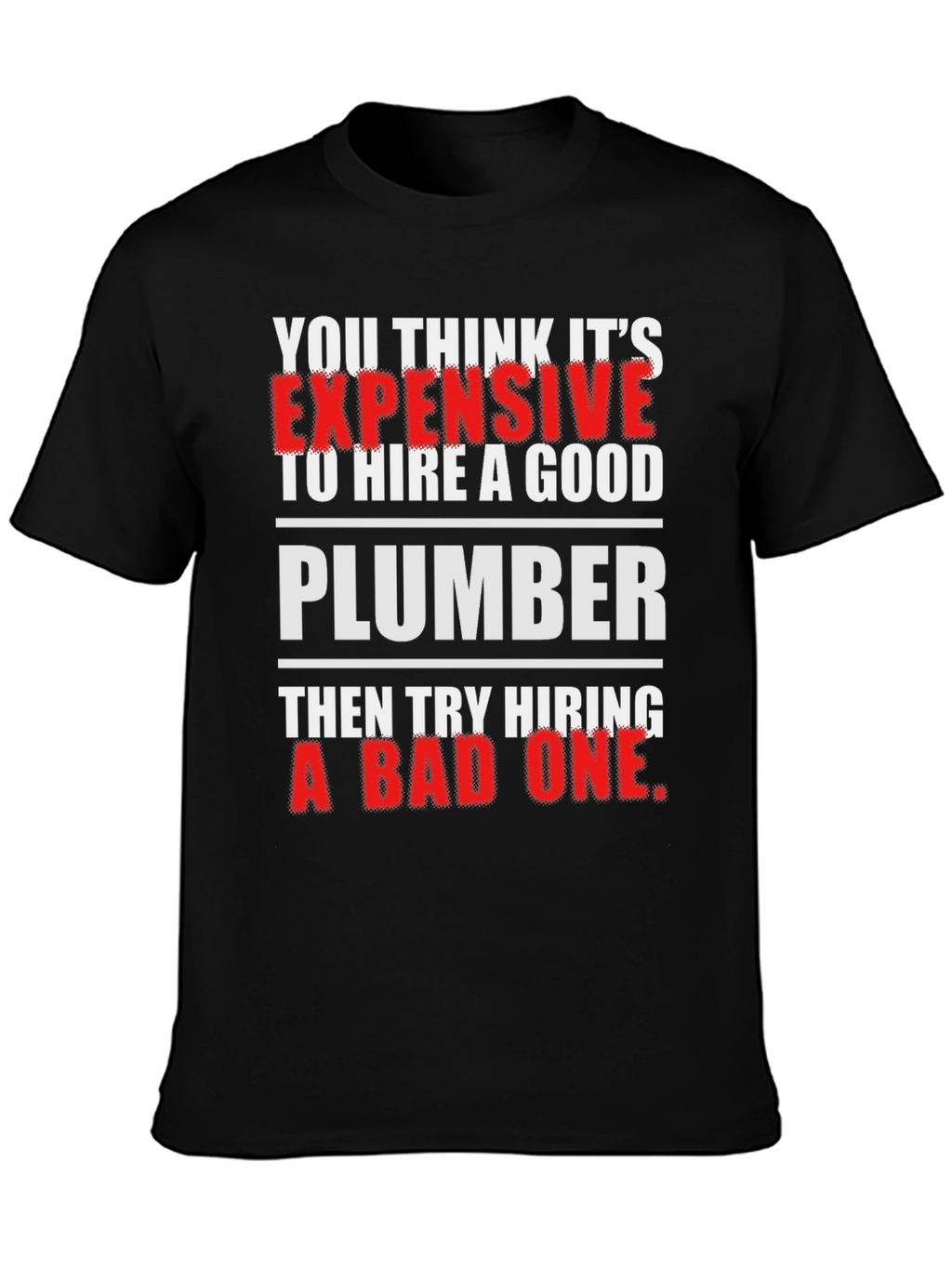 Funny Plumber T-Shirt