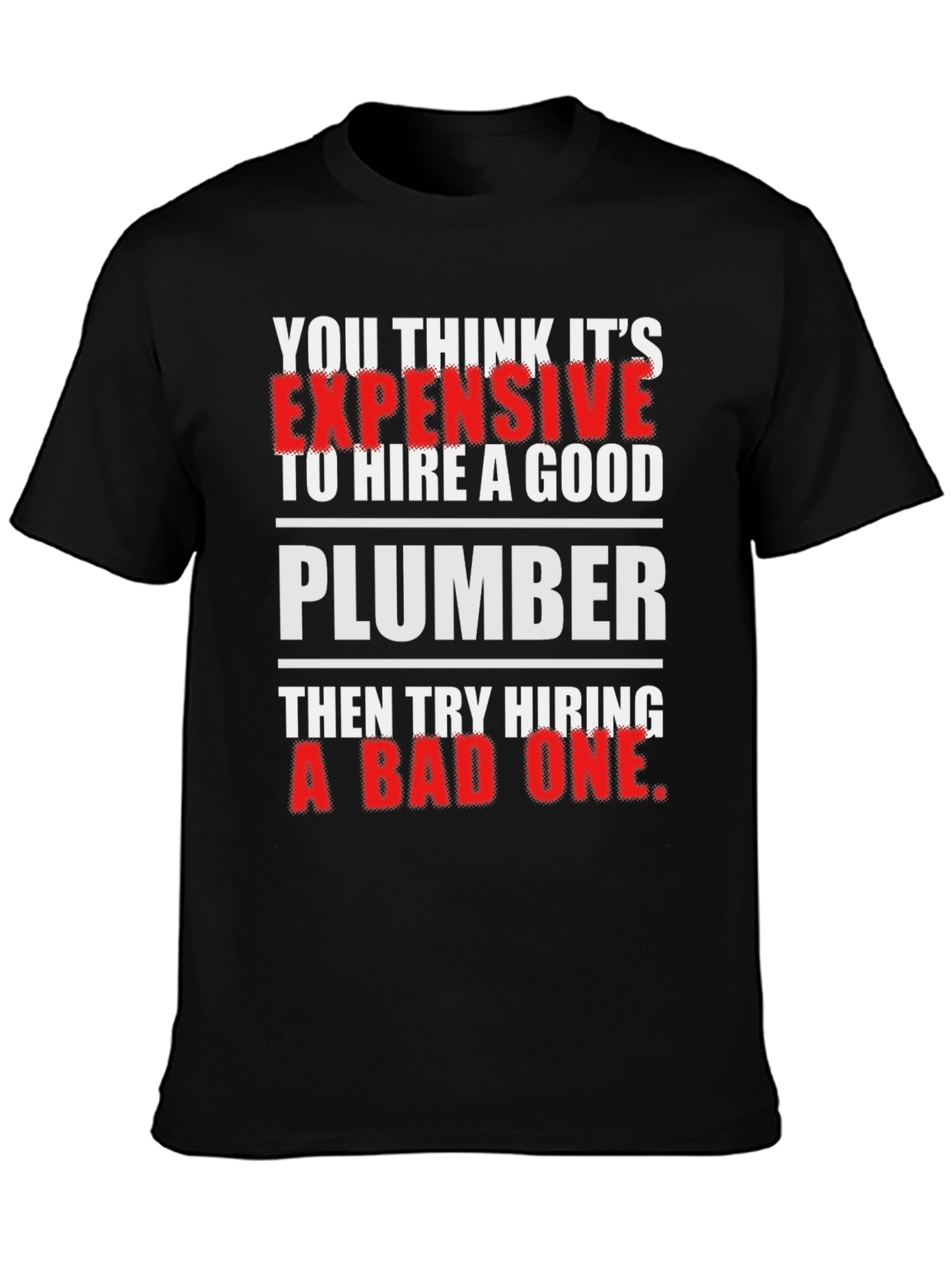Funny Plumber T-Shirt