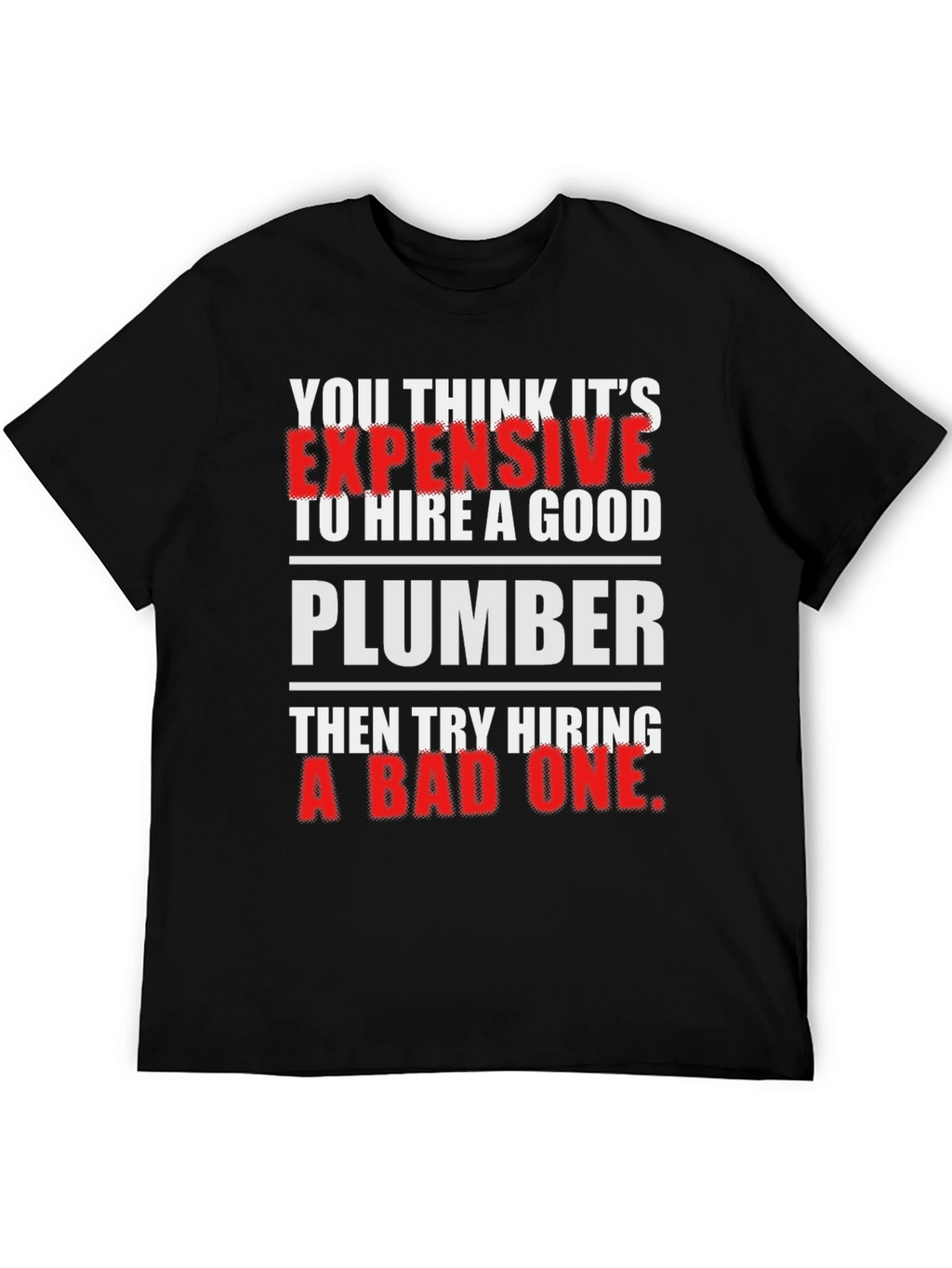 Funny Plumber T-Shirt