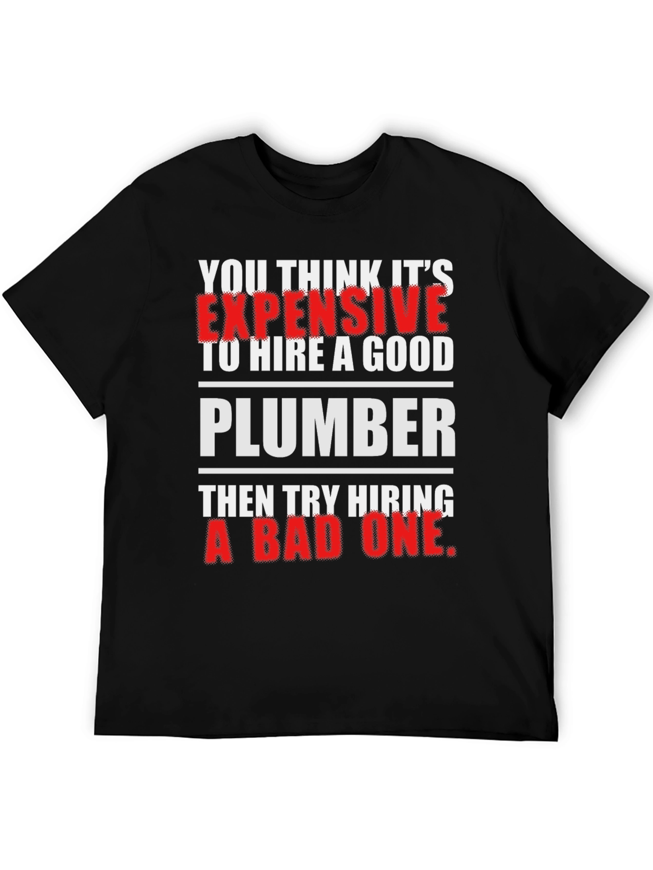 Funny Plumber T-Shirt