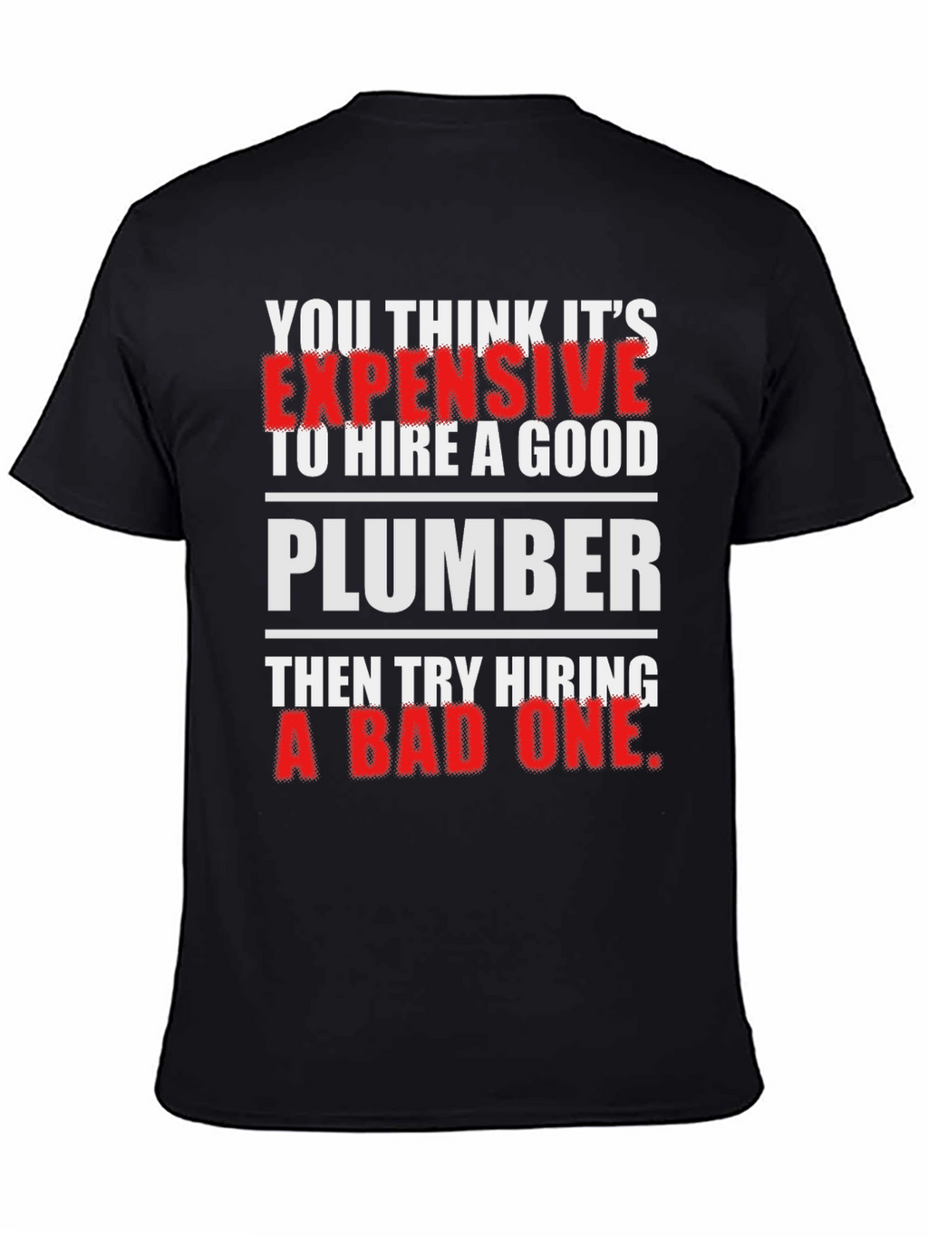 Funny Plumber T-Shirt
