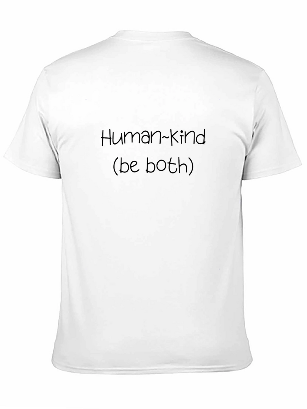 Human~kind (be both) Black T-Shirt