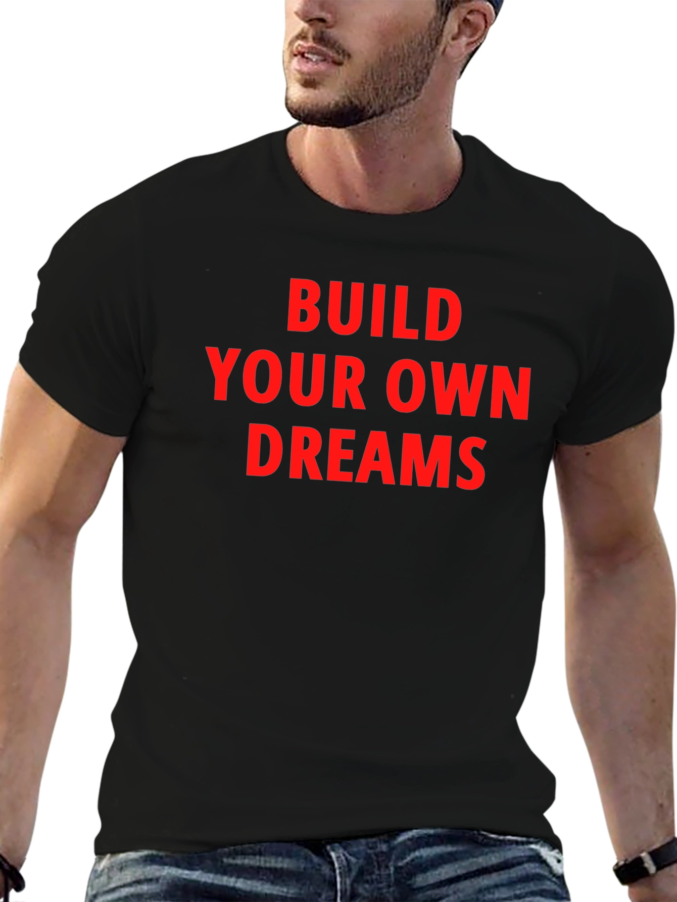 Motivational T-Shirt - Build Your Dreams