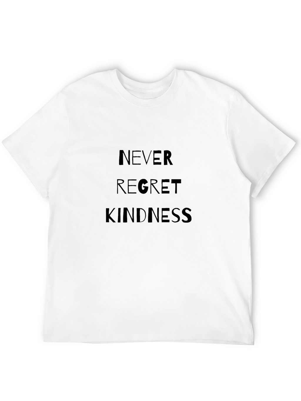 Never Regret Kindness Black T-Shirt