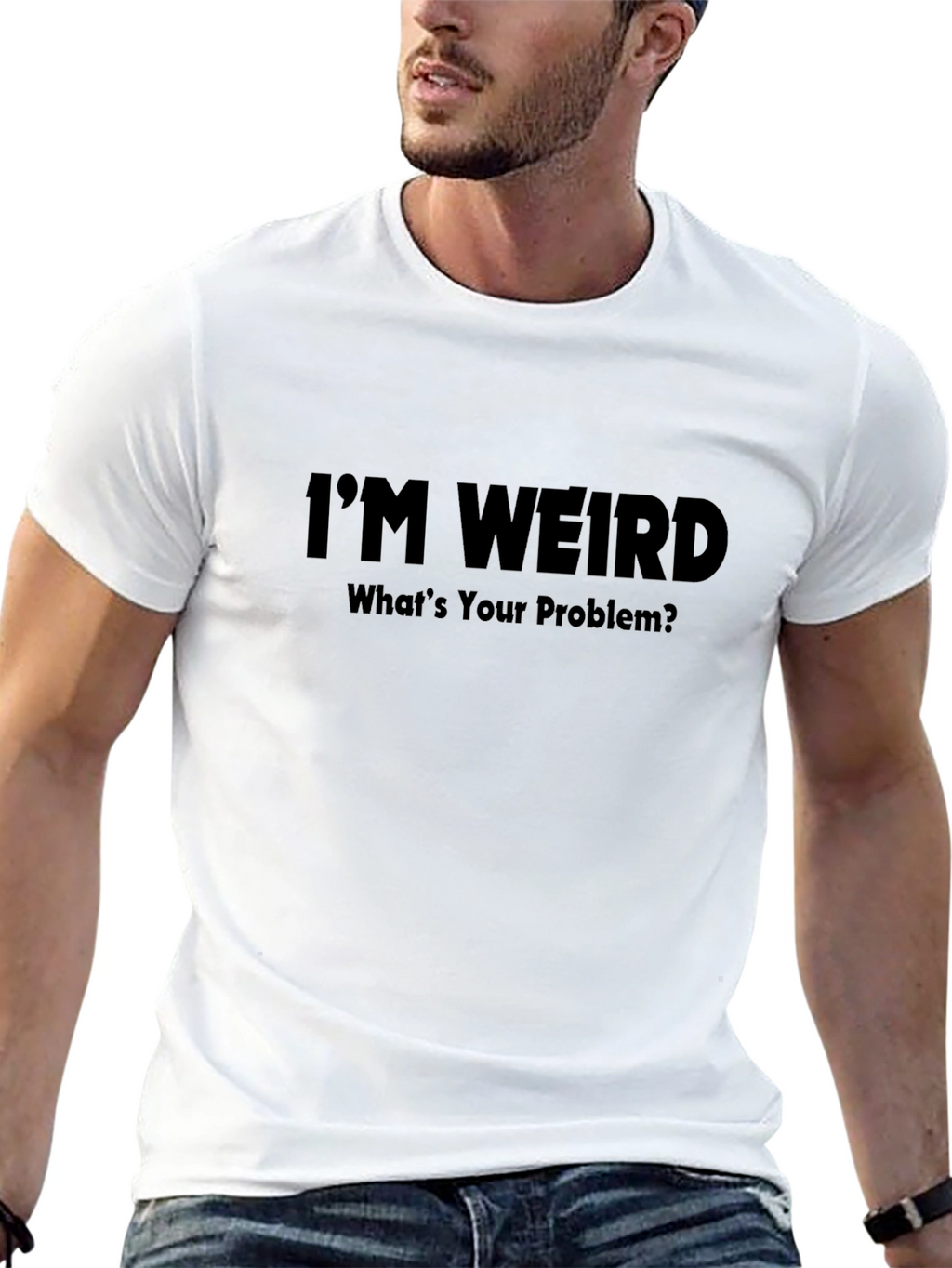 Im Weird T-Shirt - Humorous Graphic Tee