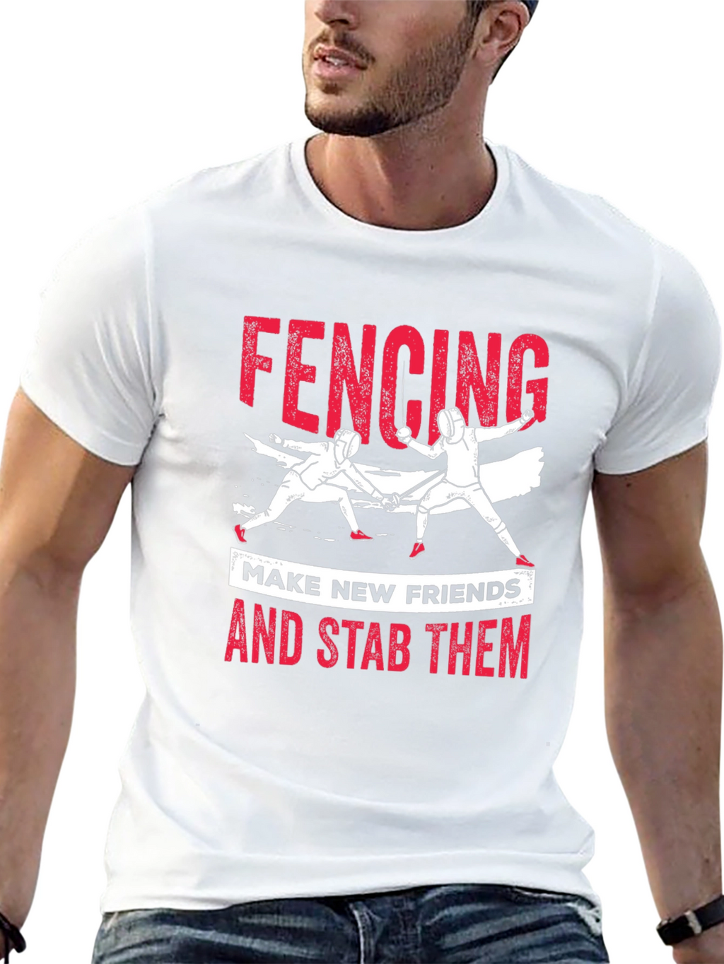 Fencing T-Shirt: Make New Friends and Stab Them Tee