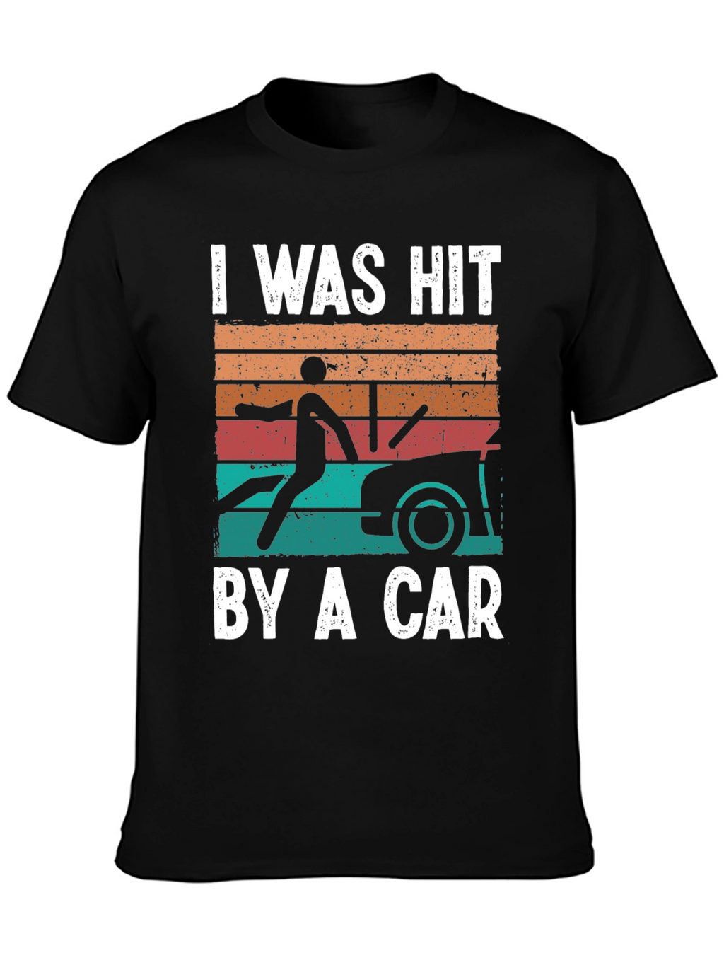 I Was Hit By A Car T-Shirt