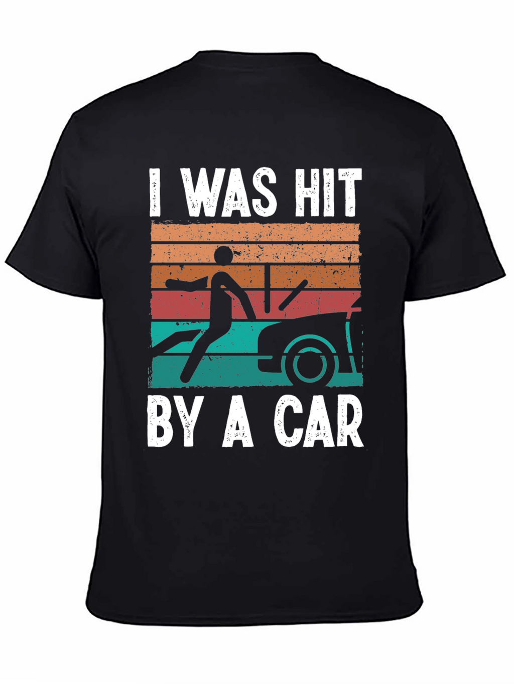 I Was Hit By A Car T-Shirt