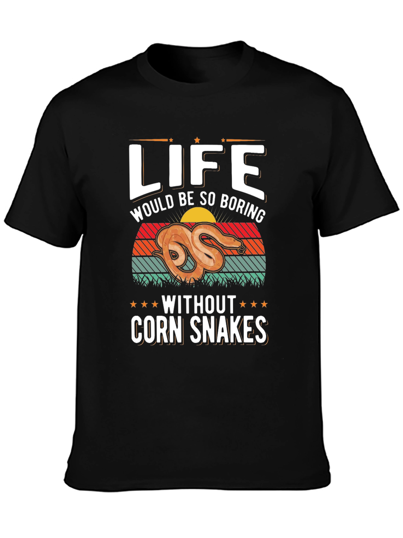 Corn Snake Life T-Shirt: Boring Without Snakes!