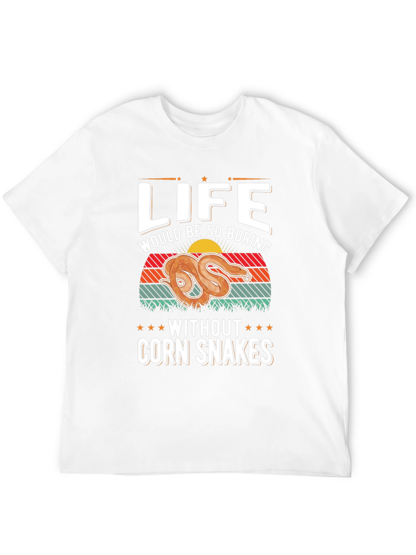 Corn Snake Life T-Shirt: Boring Without Snakes!