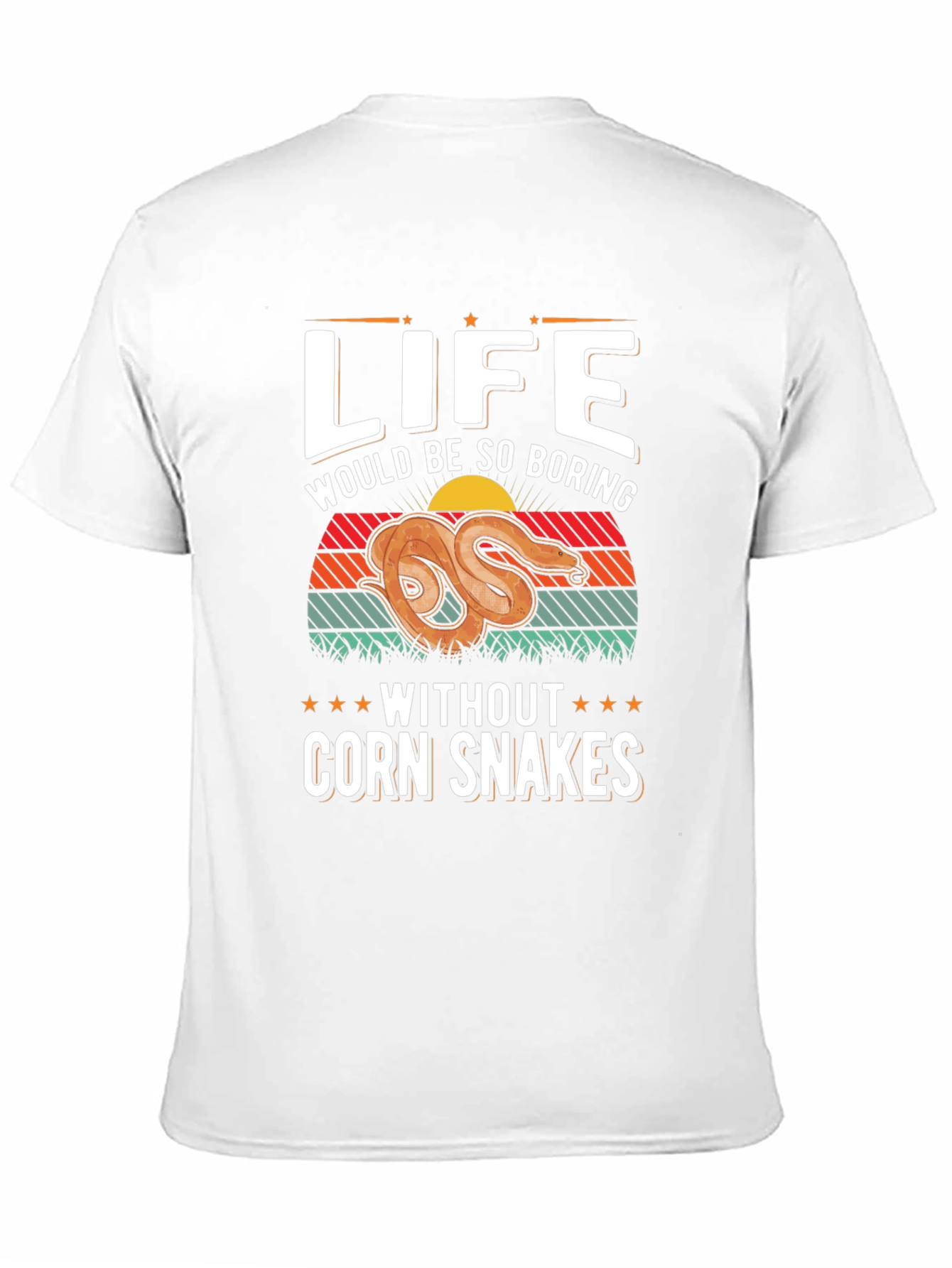 Corn Snake Life T-Shirt: Boring Without Snakes!