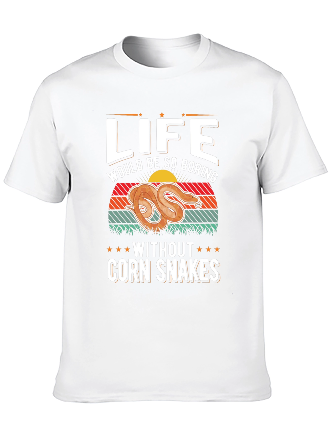 Corn Snake Life T-Shirt: Boring Without Snakes!