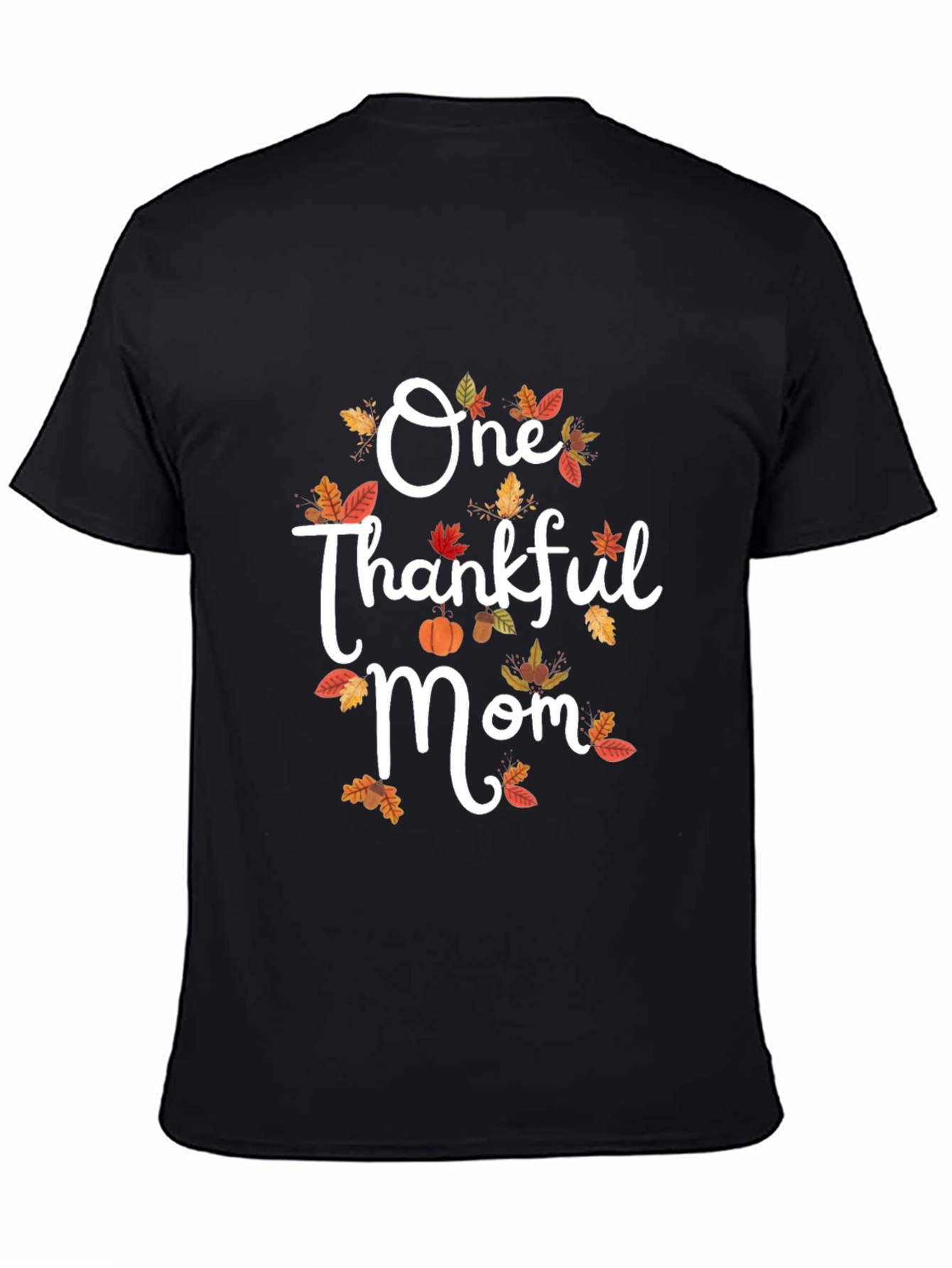 One Thankful Mom Graphic Tee Fall Thanksgiving Shirt